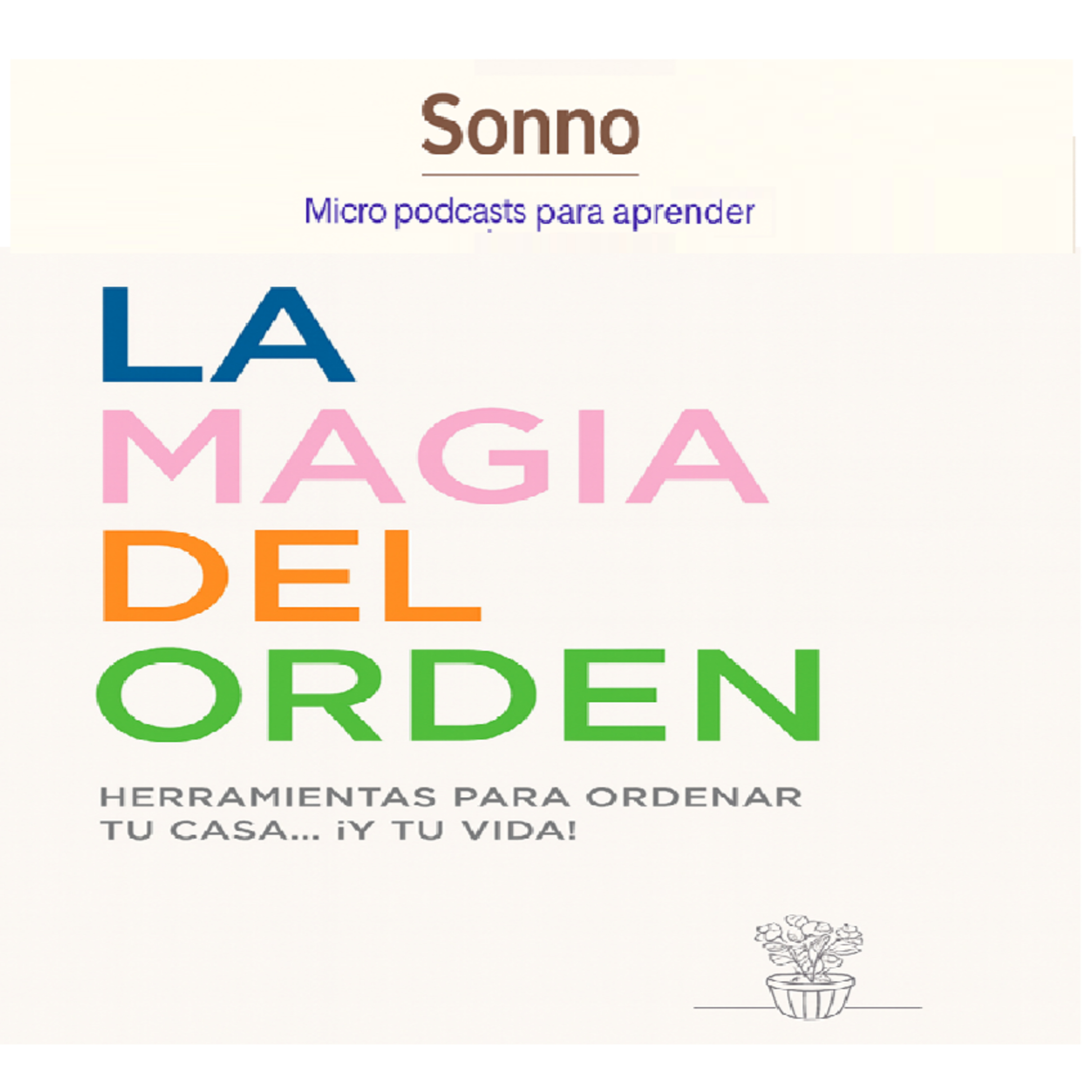 #0007 | La Magia del Orden de Marie Kondo | Desarrollo Personal episode artwork