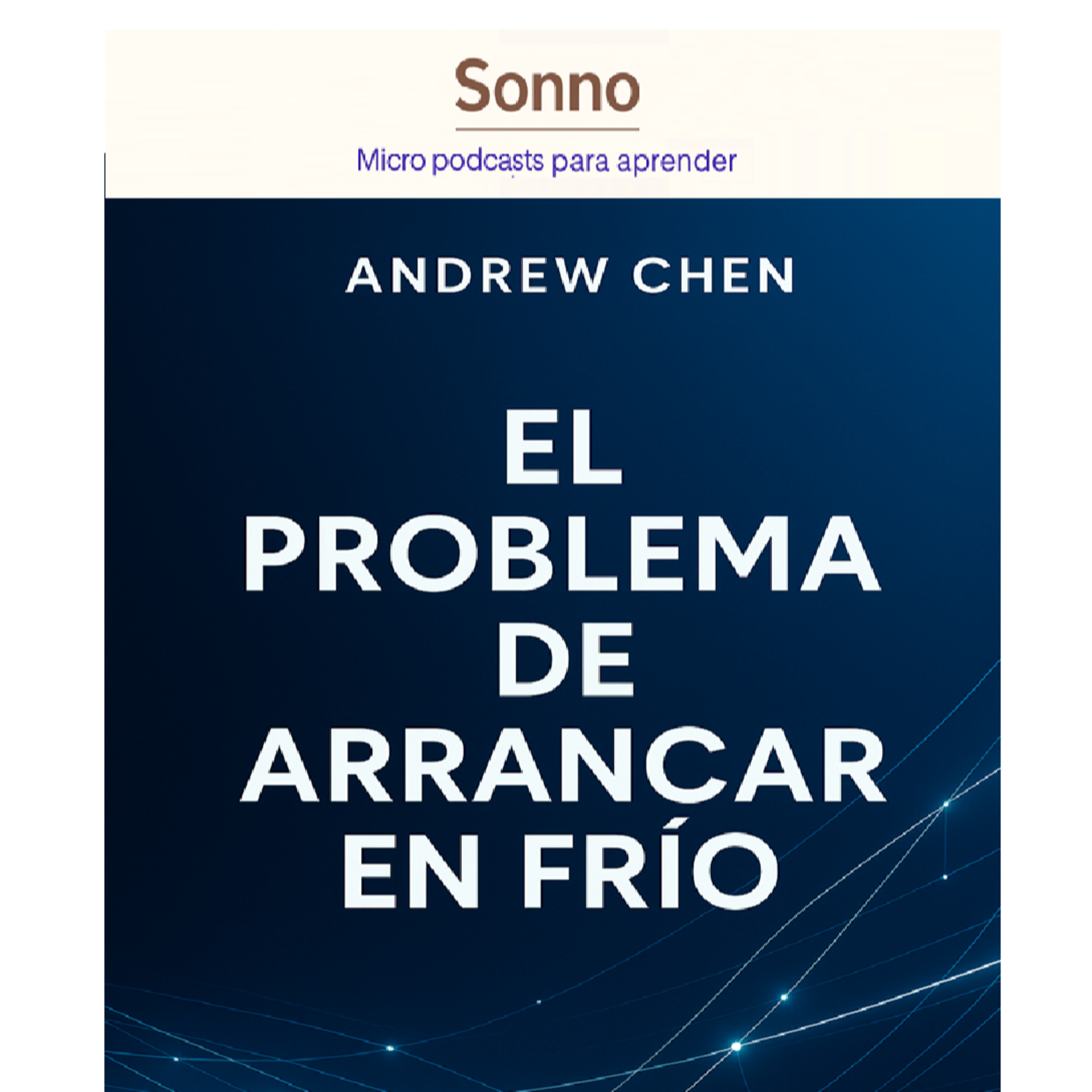 #0026 | El problema de arrancar en frío: cómo encender la chispa de una red episode artwork
