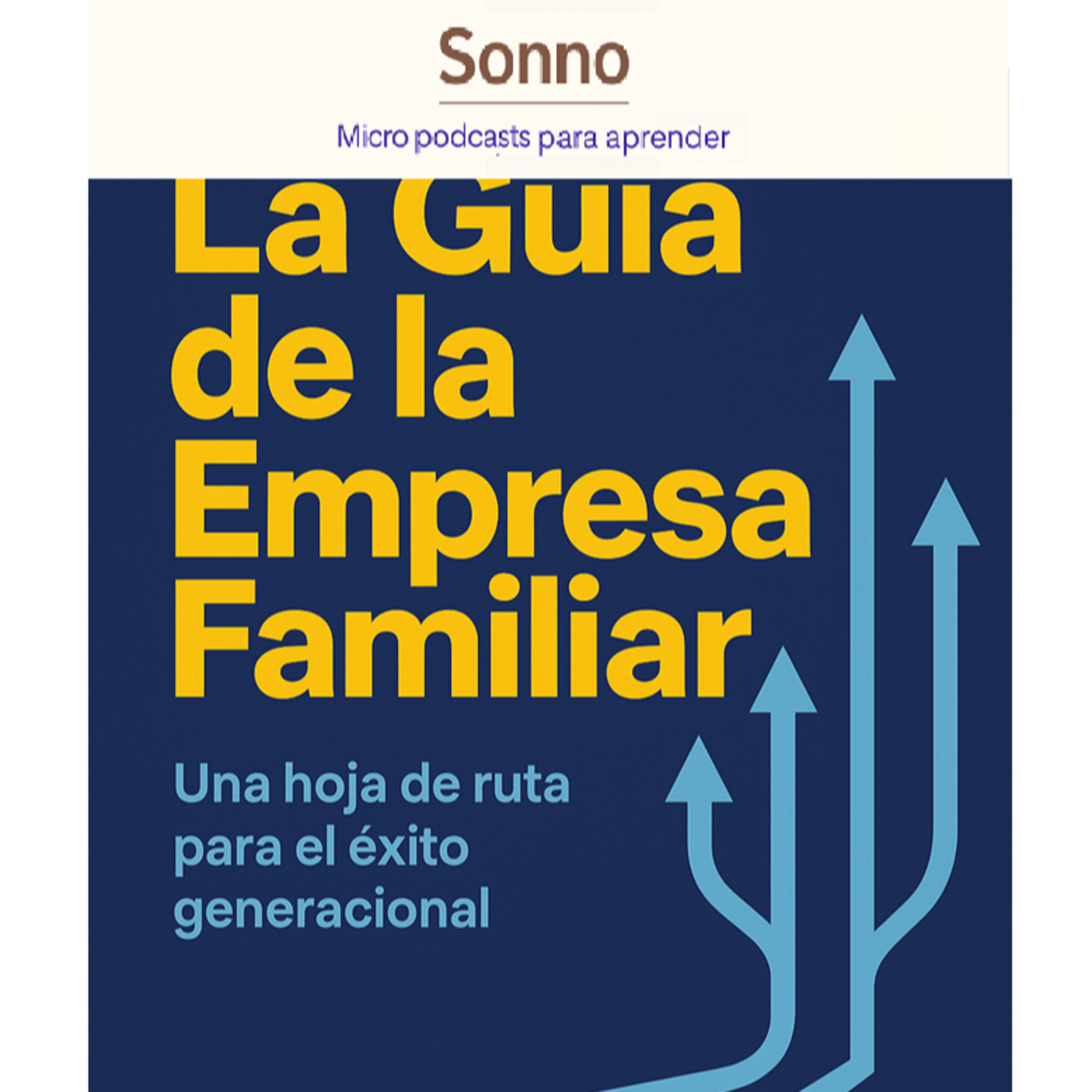  #0036 | La Empresa Familiar: Cómo prosperar más allá del negocio episode artwork