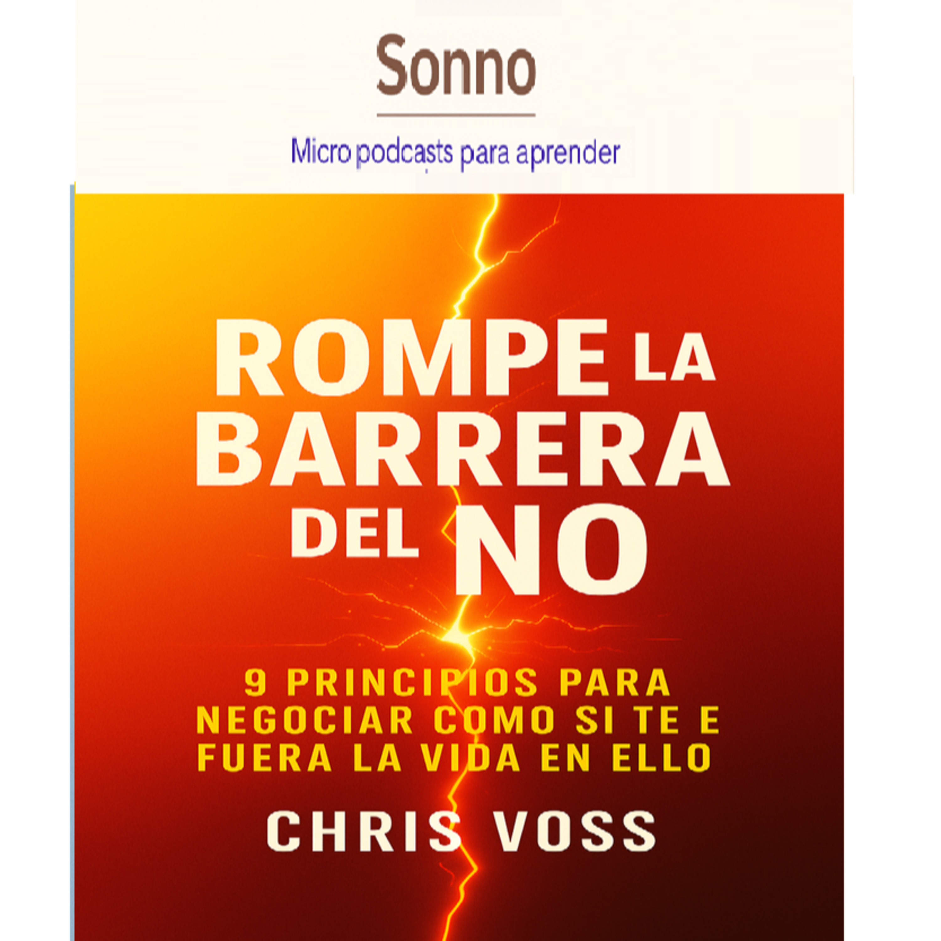 #0574 | Negocia como un agente del FBI: Rompe la barrera del NO | Chris Voss | Psicología Cognitiva | Toma de Decisiones  | Negociación episode artwork