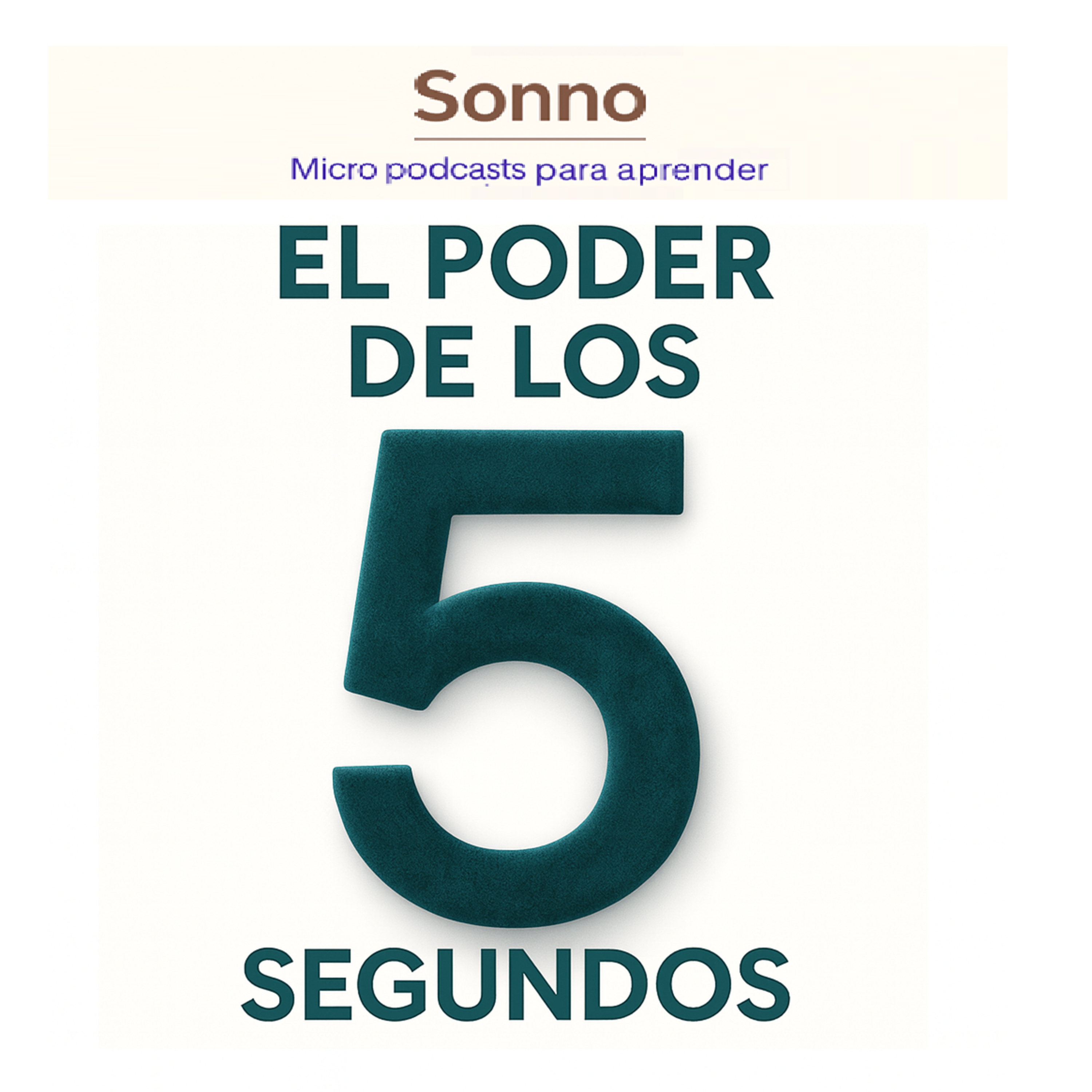  #0055 | El Poder de los 5 Segundos — Actuá antes de que tu mente te frene episode artwork