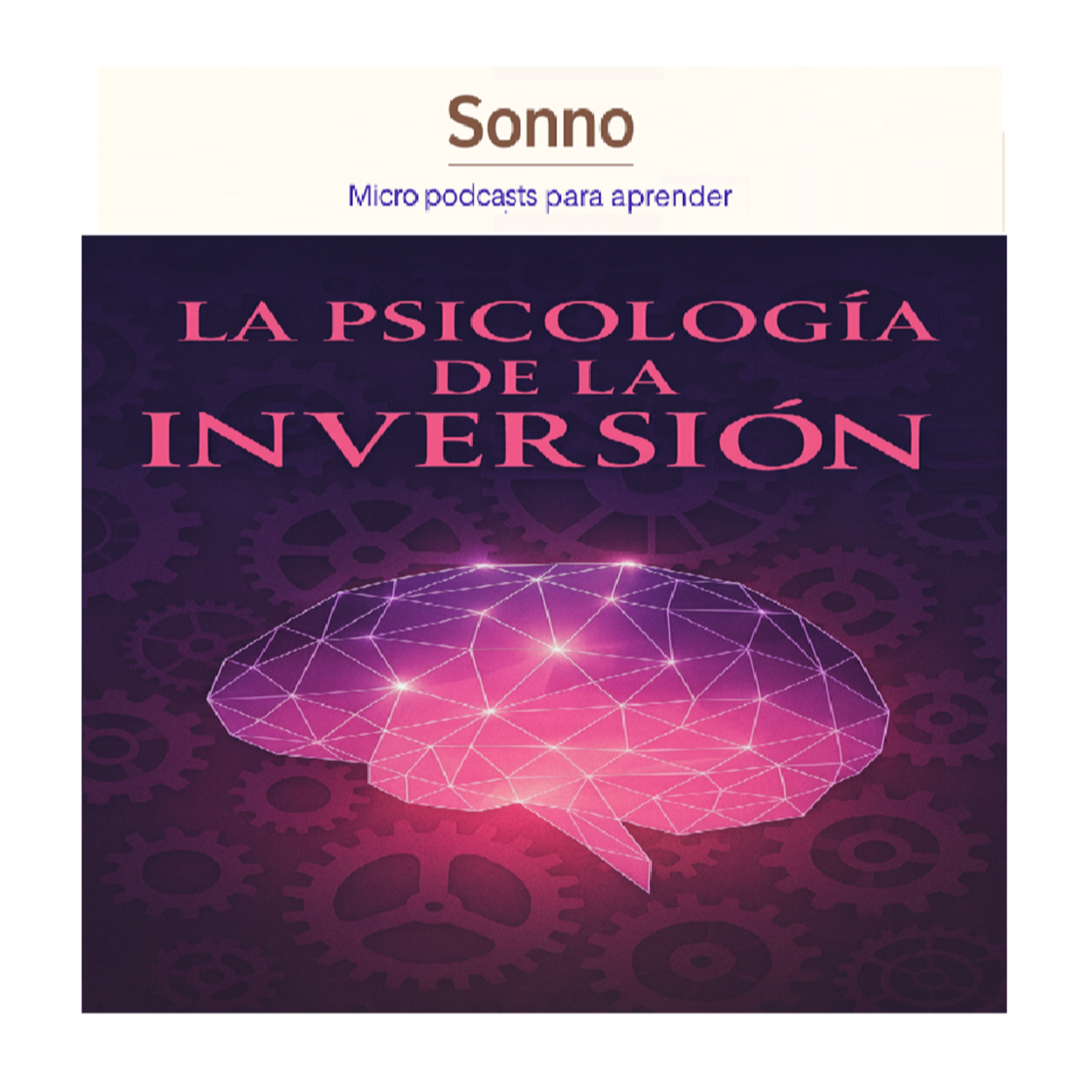  #0073 | La Psicología del Inversor: Cómo tu mente juega con tu dinero episode artwork