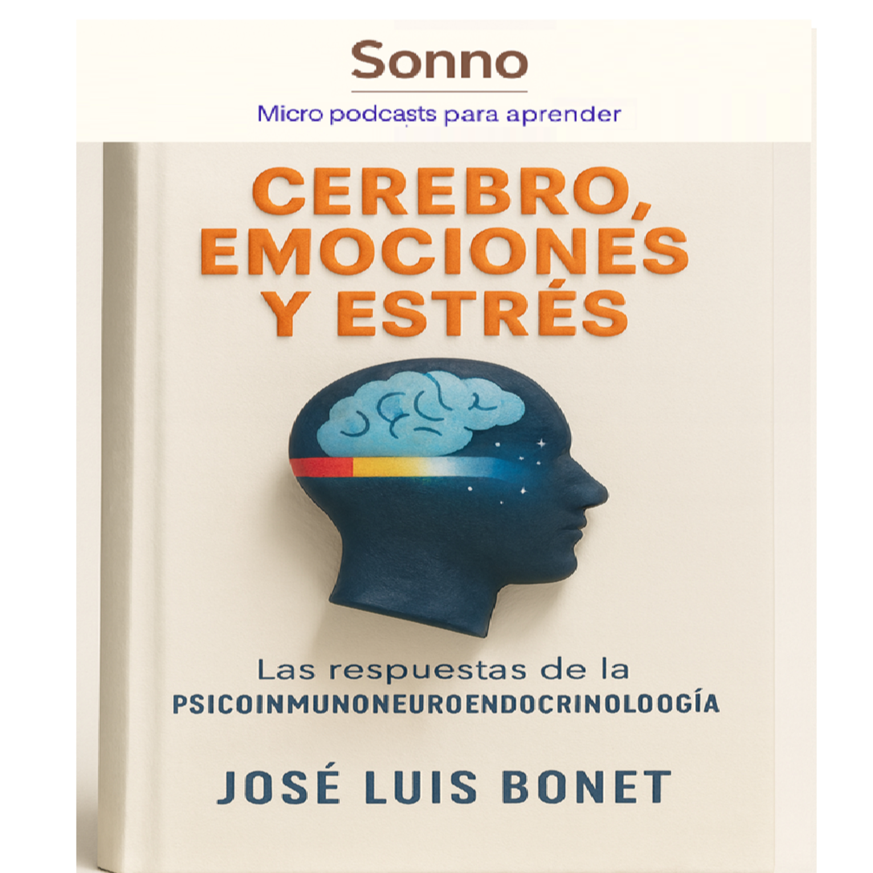  #0080 | Cerebro, Emociones y Estrés: La ciencia de mantener la calma cuando todo arde episode artwork