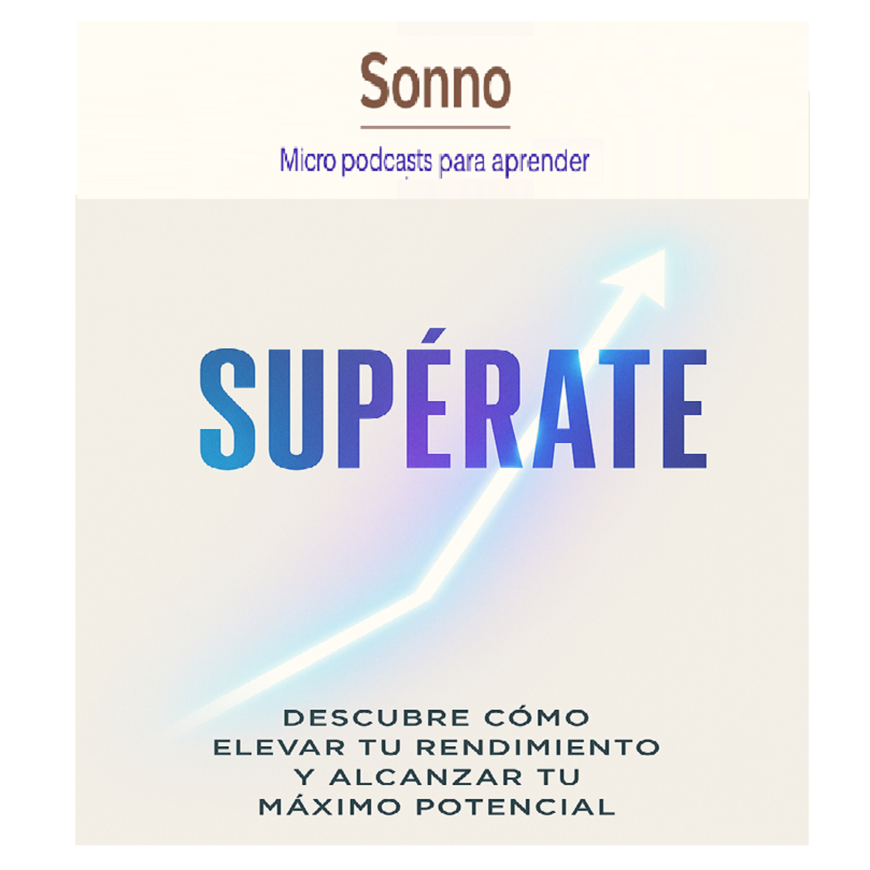  #0082 | Supérate: Ciencia, mente y cuerpo para rendir al máximo episode artwork