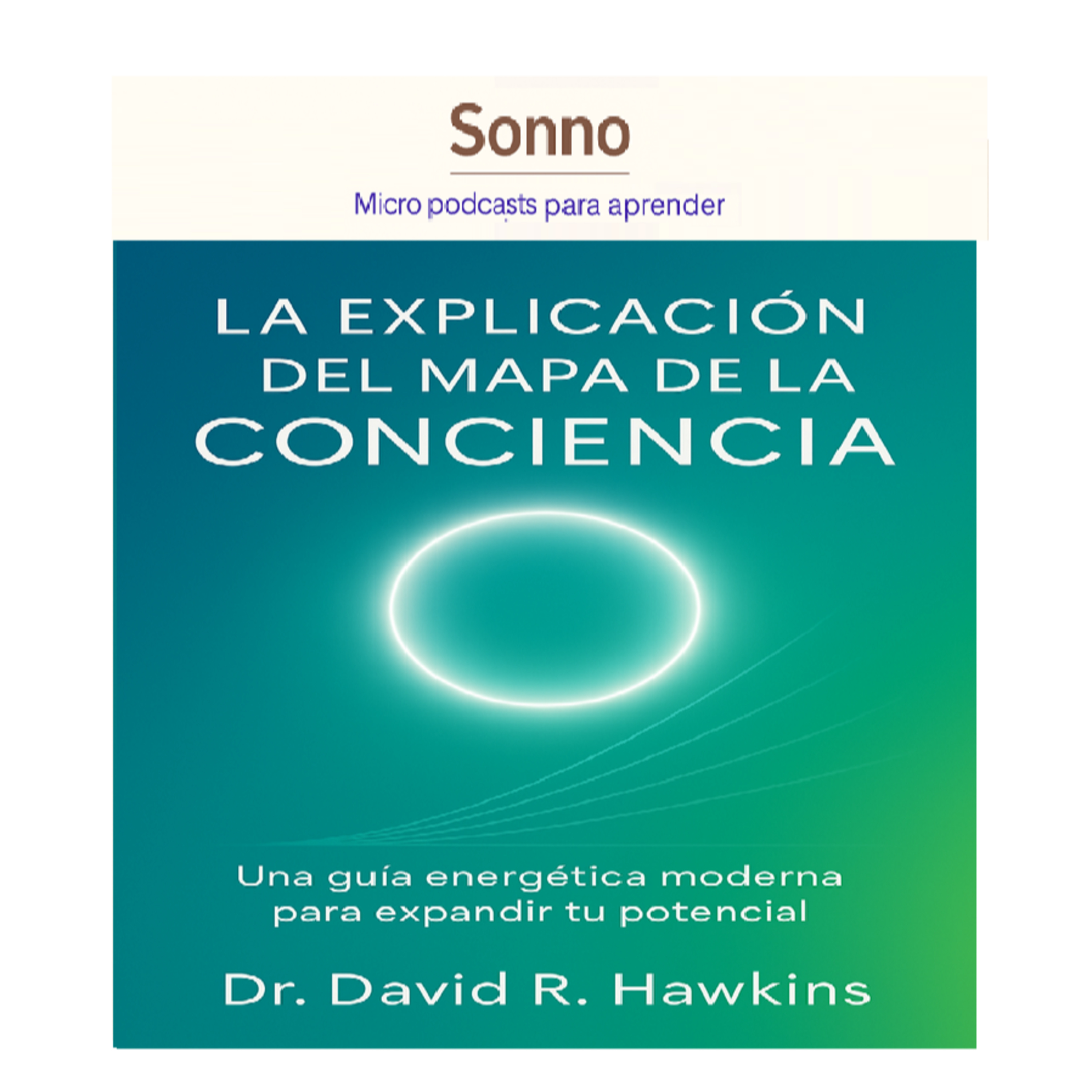  #0116 | Los niveles de energía que definen tu vida — David Hawkins | Consciencia | Desarrollo Personal episode artwork