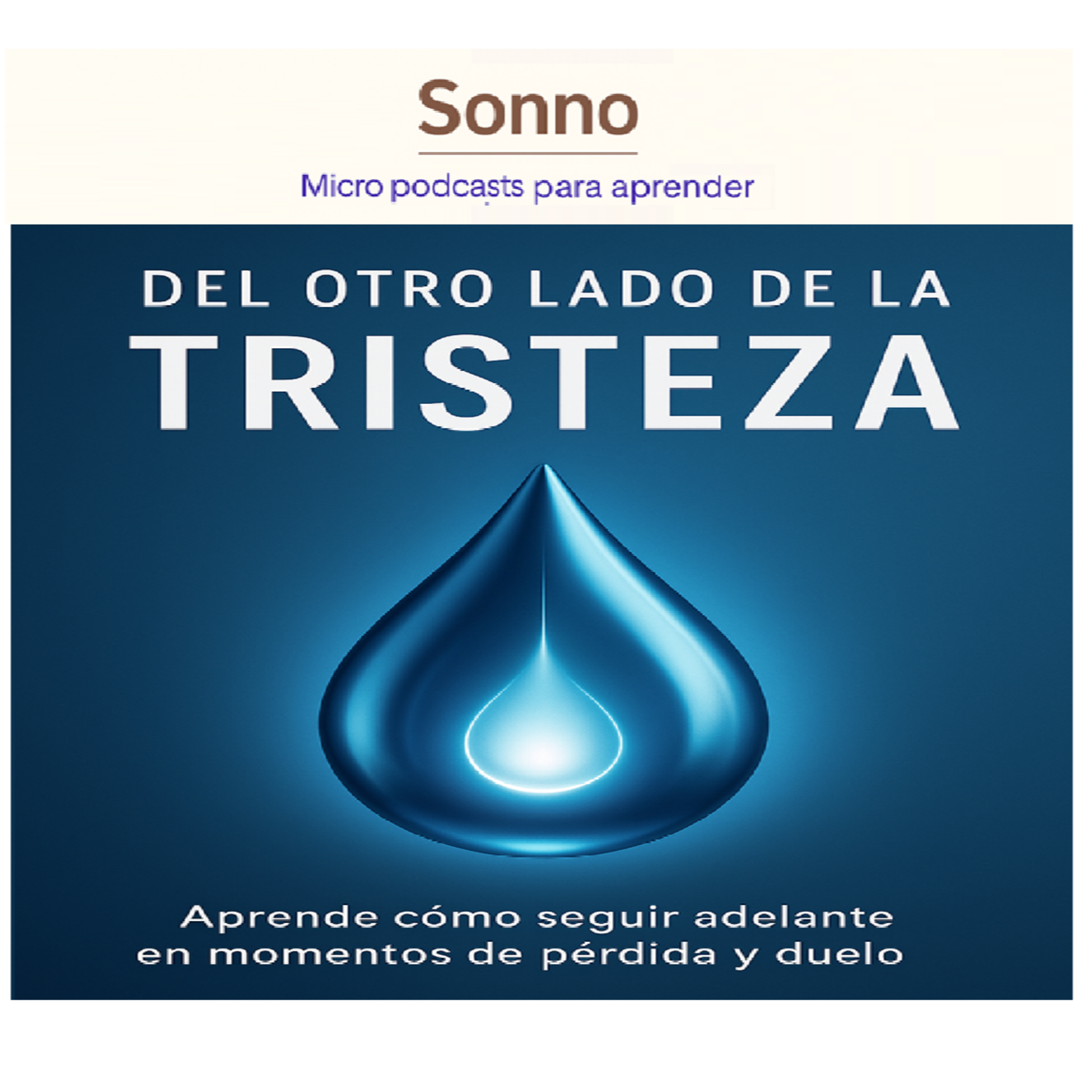  #0134 | Del otro lado de la tristeza – Renacer después del dolor | Desarrollo Personal | Resiliencia episode artwork
