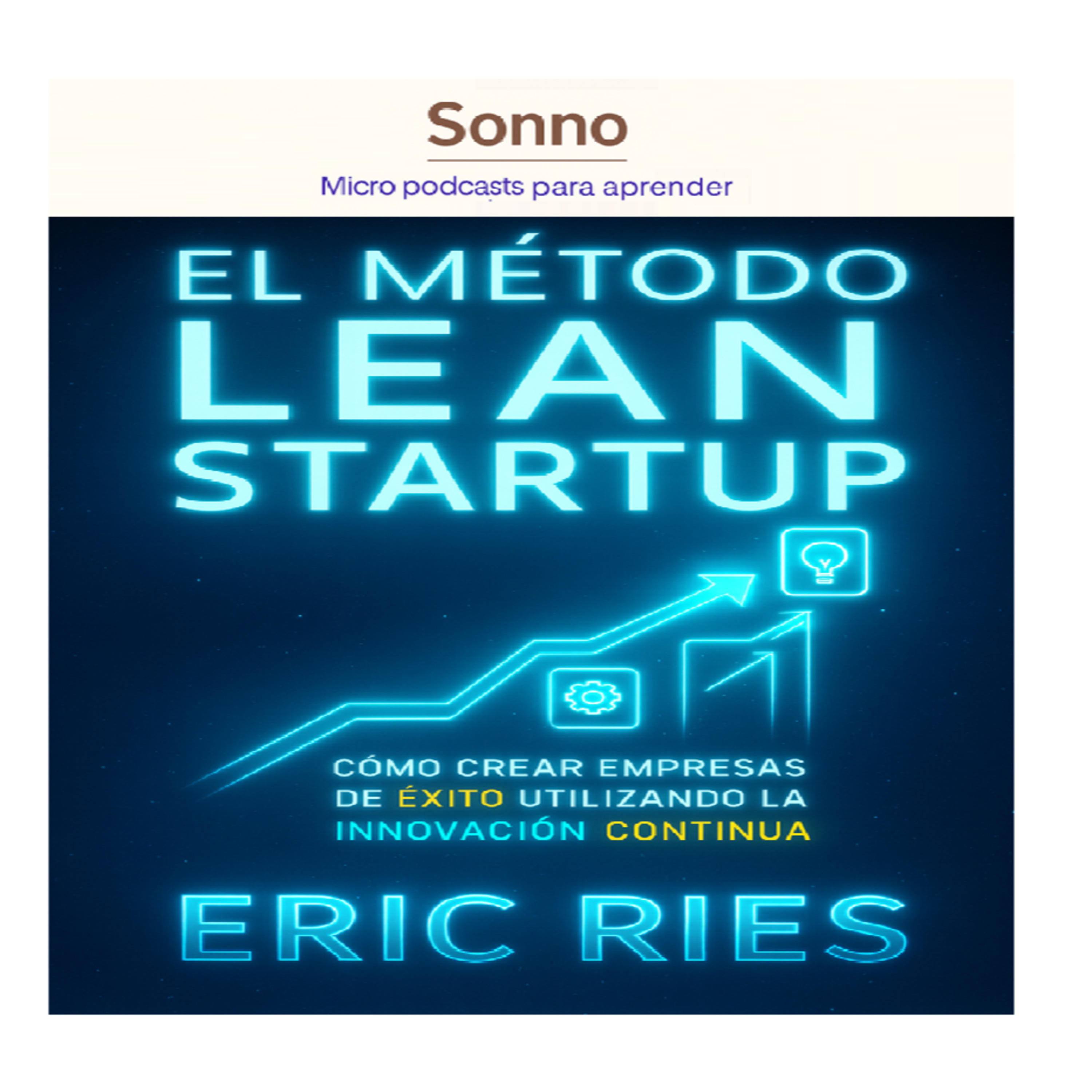  #0143 | Lean Startup: construir, medir y aprender sin desperdiciar episode artwork