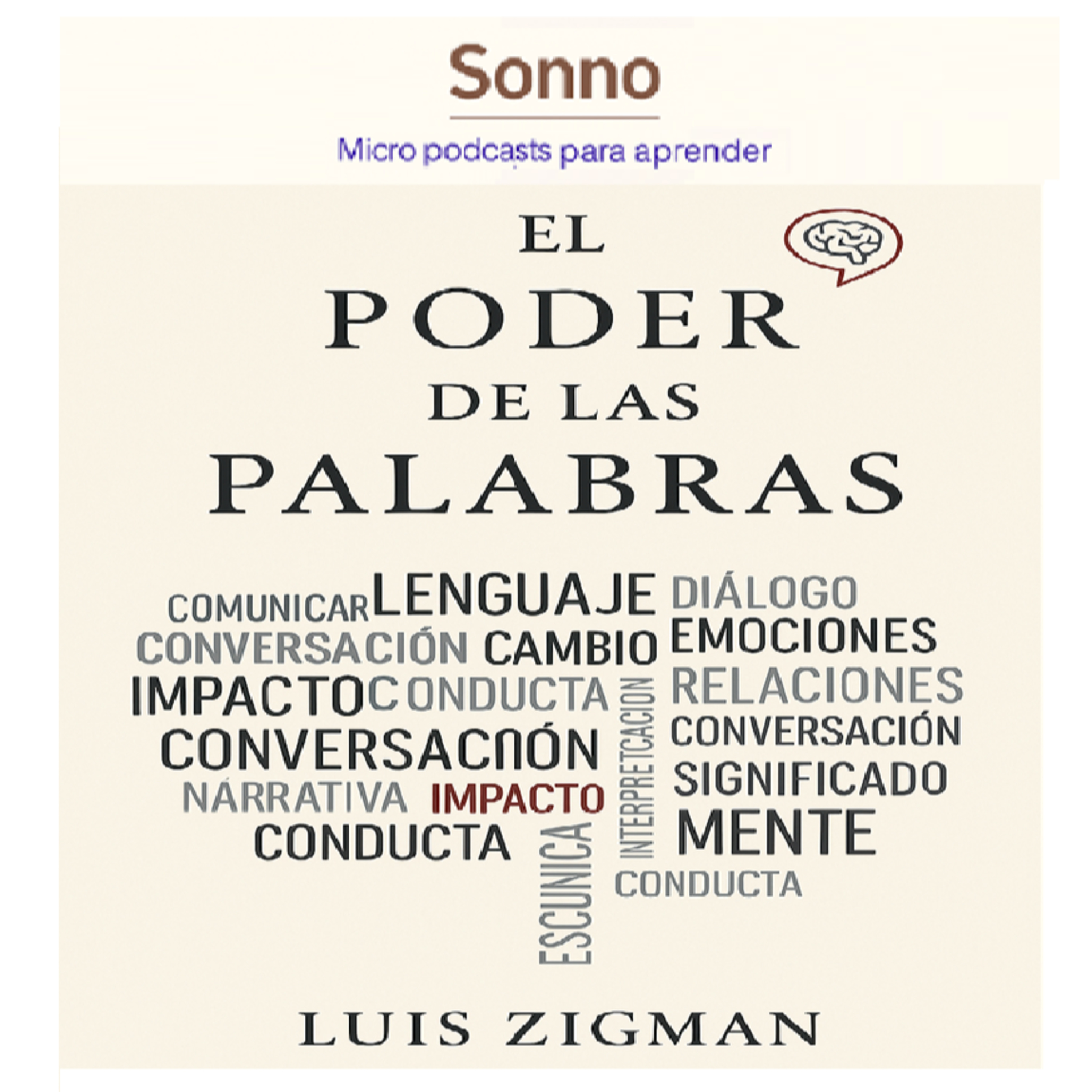  #0161 | El poder de las palabras: cómo una conversación puede reprogramar tu cerebro episode artwork