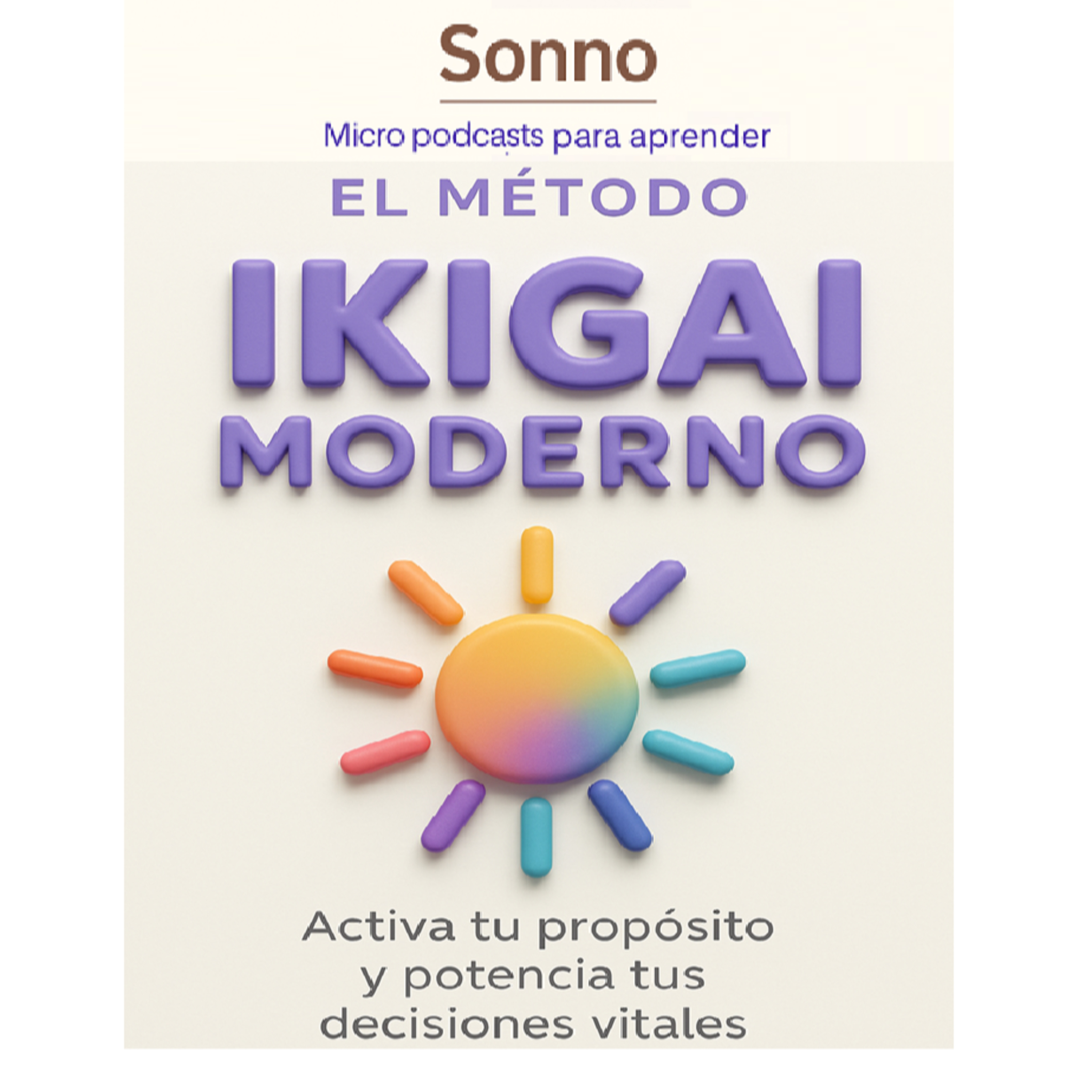  #0064 | Ikigai: El secreto japonés para una vida larga, plena y con propósito — Héctor García & Francesc Miralles | Propósito de Vida | Filosofía Japonesa episode artwork