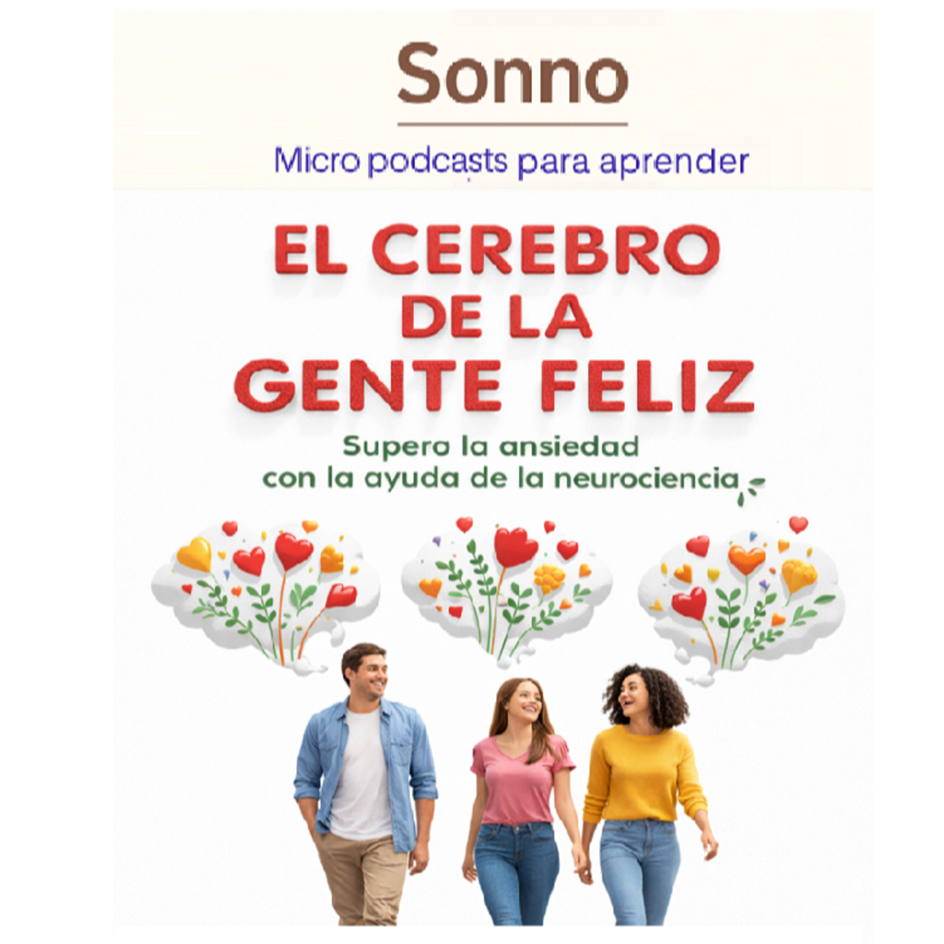  #0103 | El cerebro de la gente feliz: ciencia para entrenar tu bienestar episode artwork