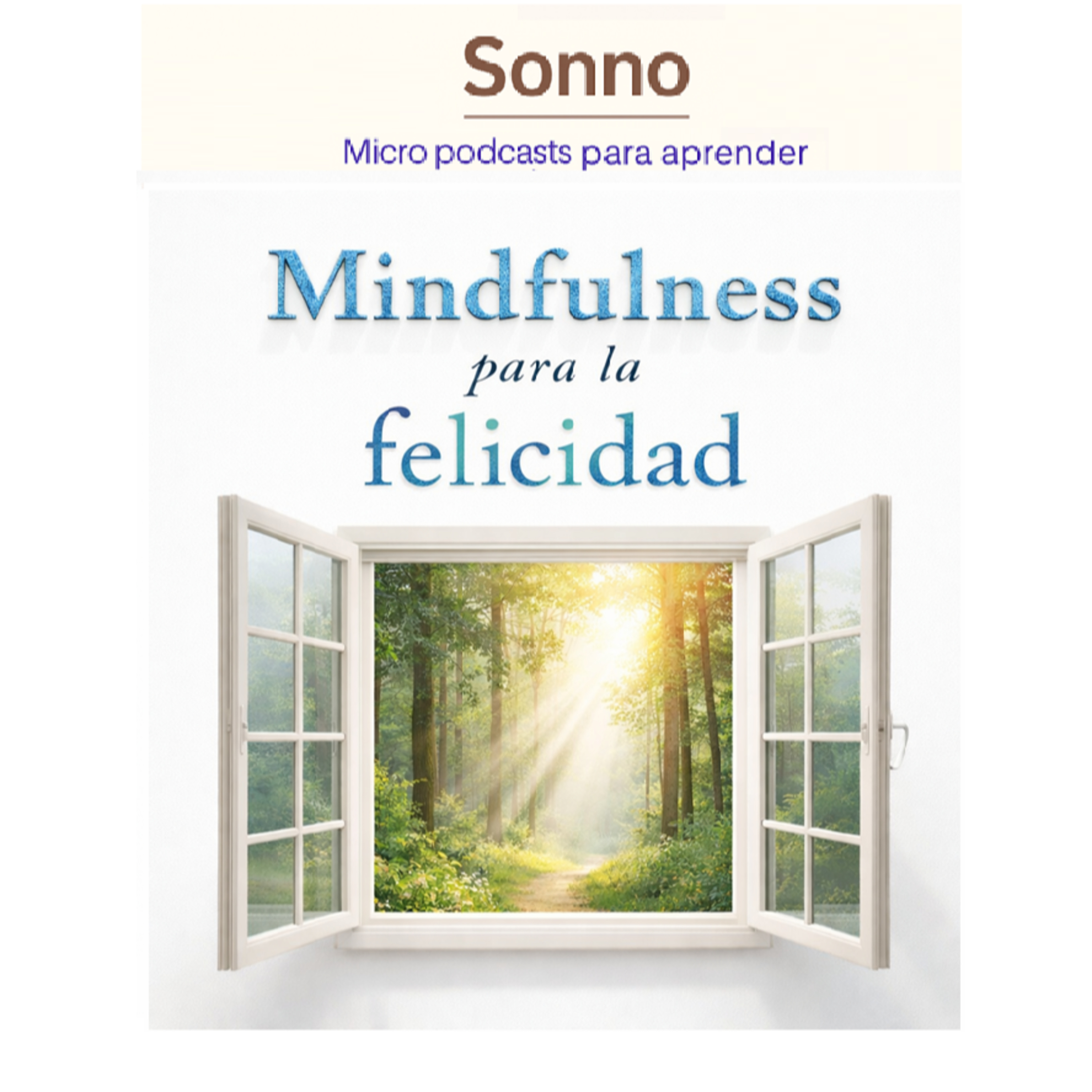  #0113 | Mindfulness : El arte de estar presente: la ciencia del ahora episode artwork