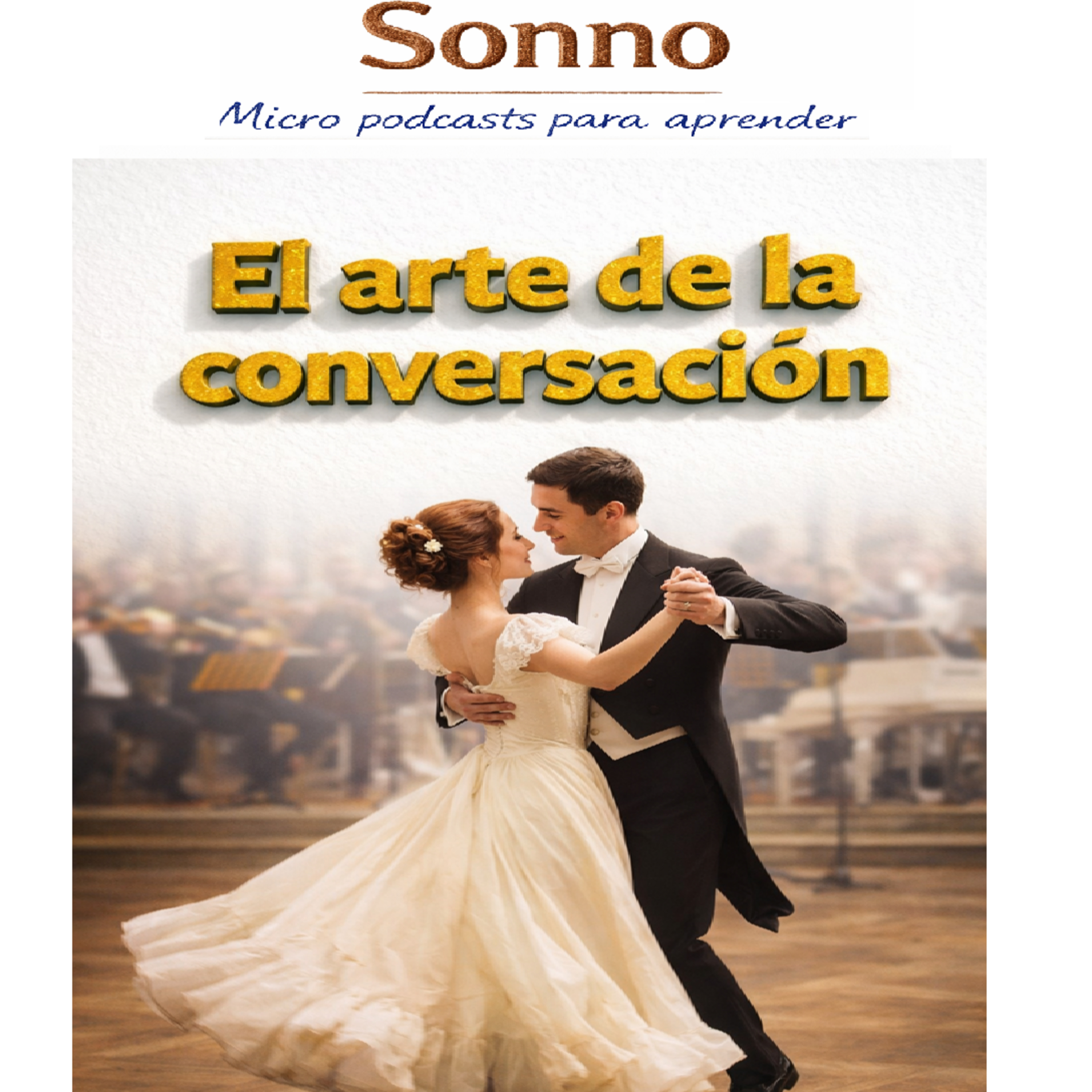 #0456 | El arte de la conversación. Cómo comunicar con confianza y generar impacto real episode artwork