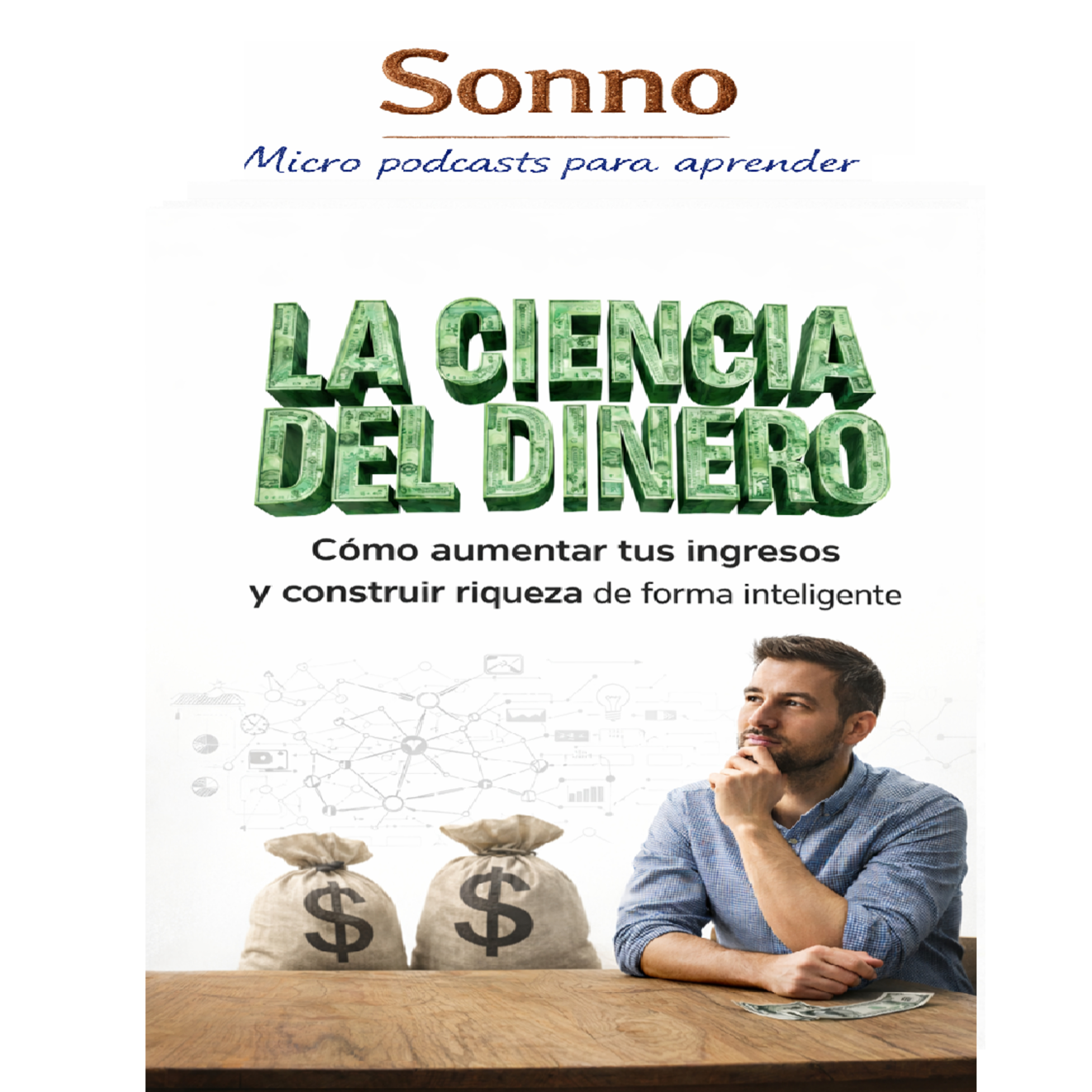 #0474 | La ciencia del dinero. Cómo aumentar tus ingresos y construir riqueza de forma inteligente episode artwork