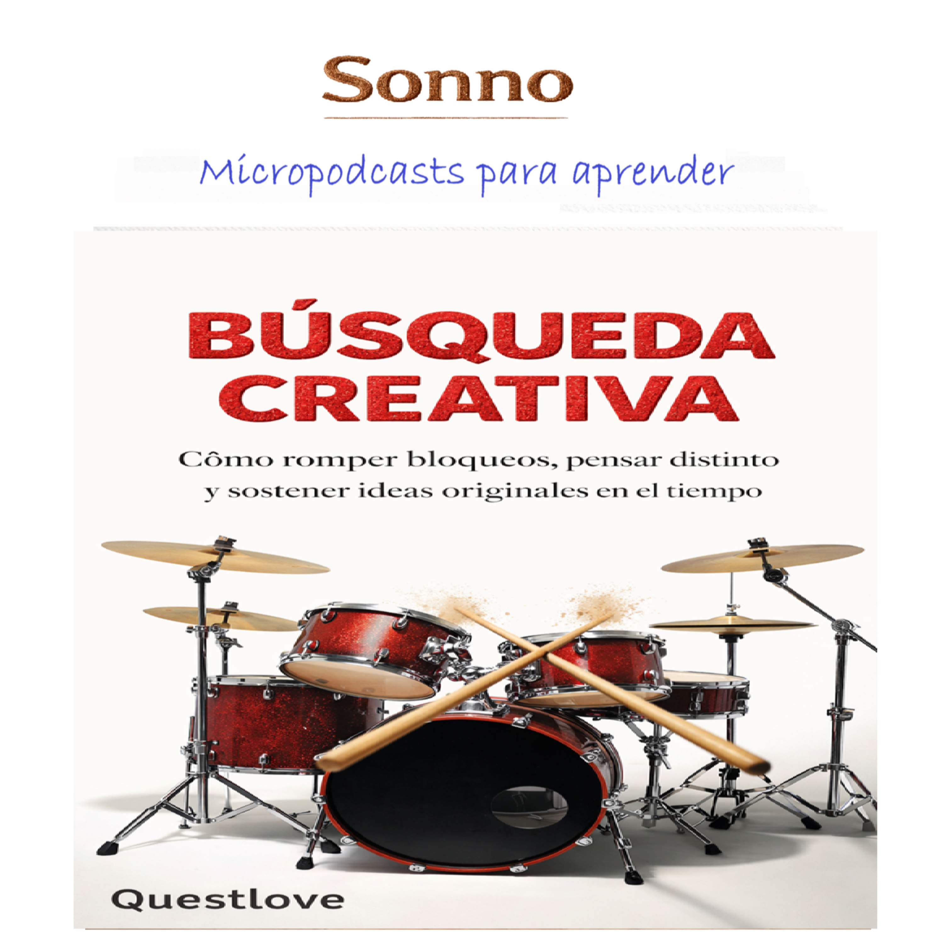 #0495 | Búsqueda creativa. Cómo romper bloqueos, pensar distinto y sostener ideas originales en el tiempo | Creatividad | Desarrollo Personal episode artwork