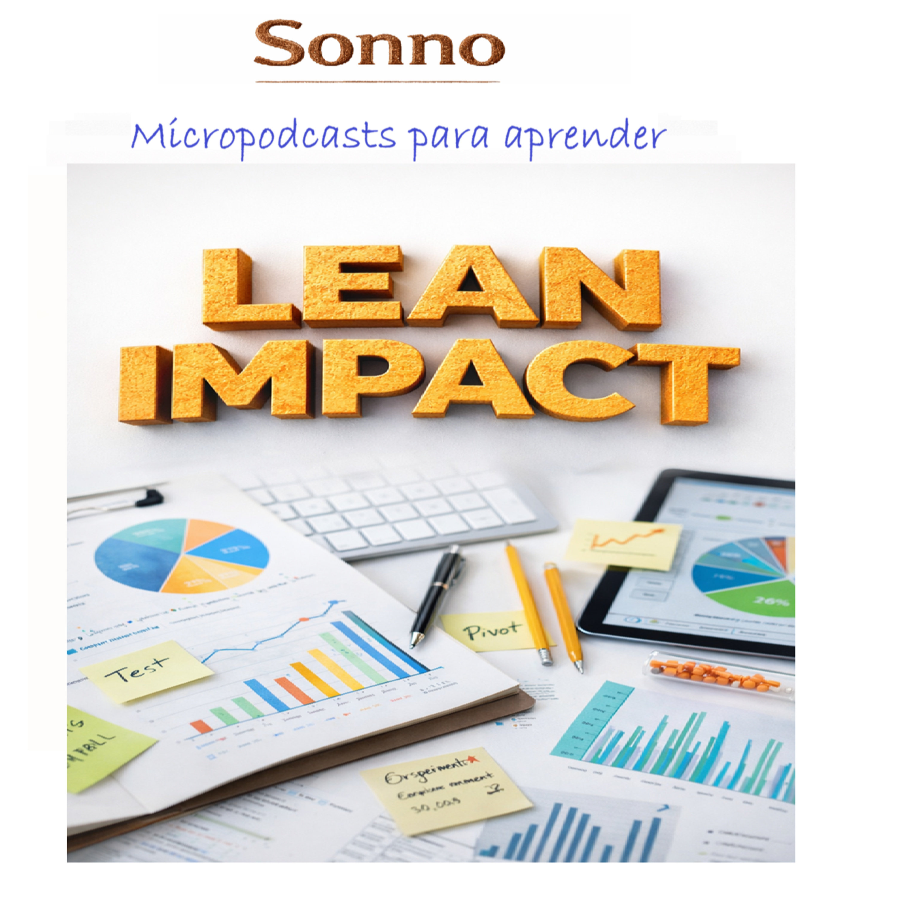 #0502 | Lean Impact. Cómo innovar para generar impacto social real y medible - Ann Mei Chang | Innovación Social | Impacto episode artwork