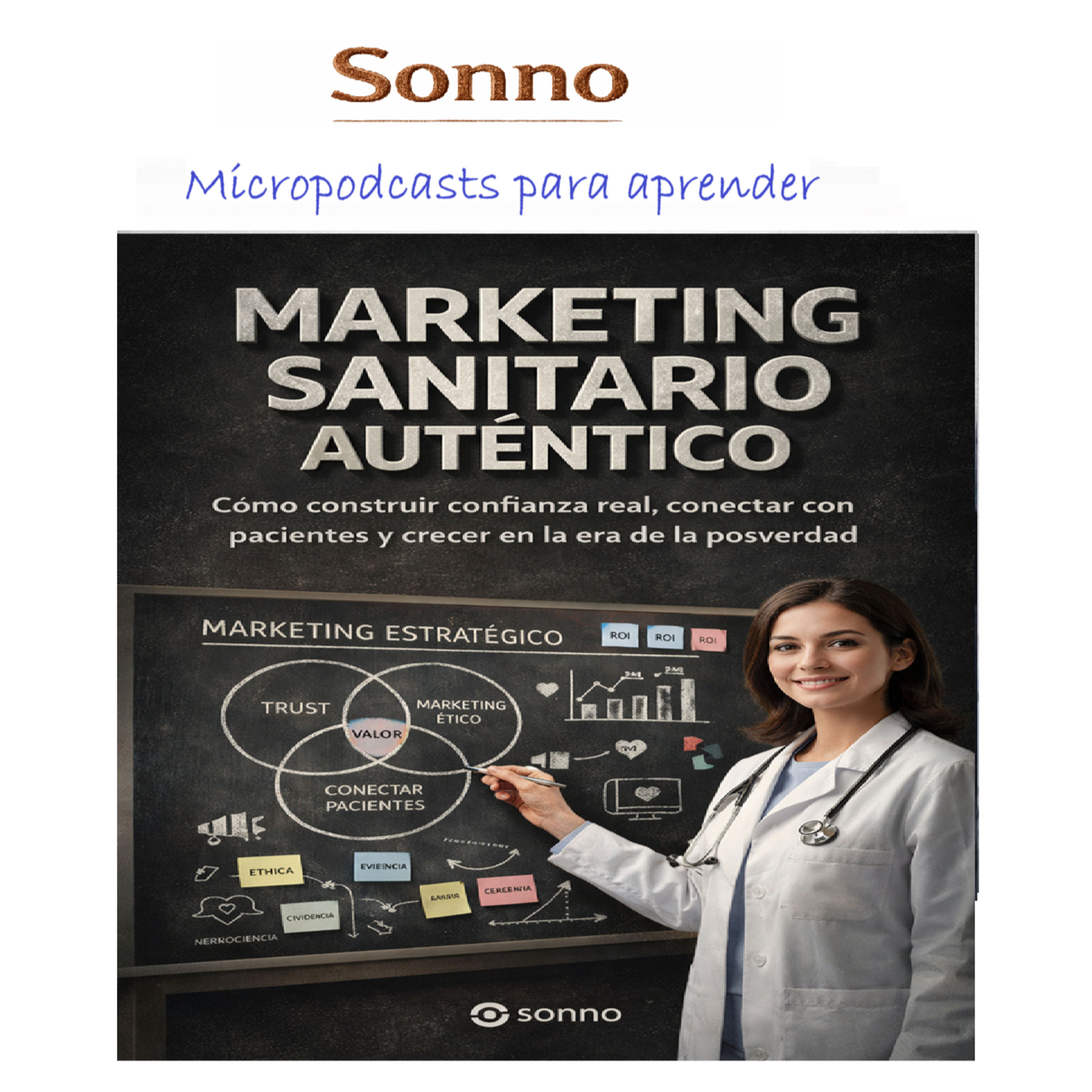 #0510 | Marketing Sanitario Auténtico. Cómo construir confianza real, conectar con pacientes y crecer en la era de la posverdad episode artwork