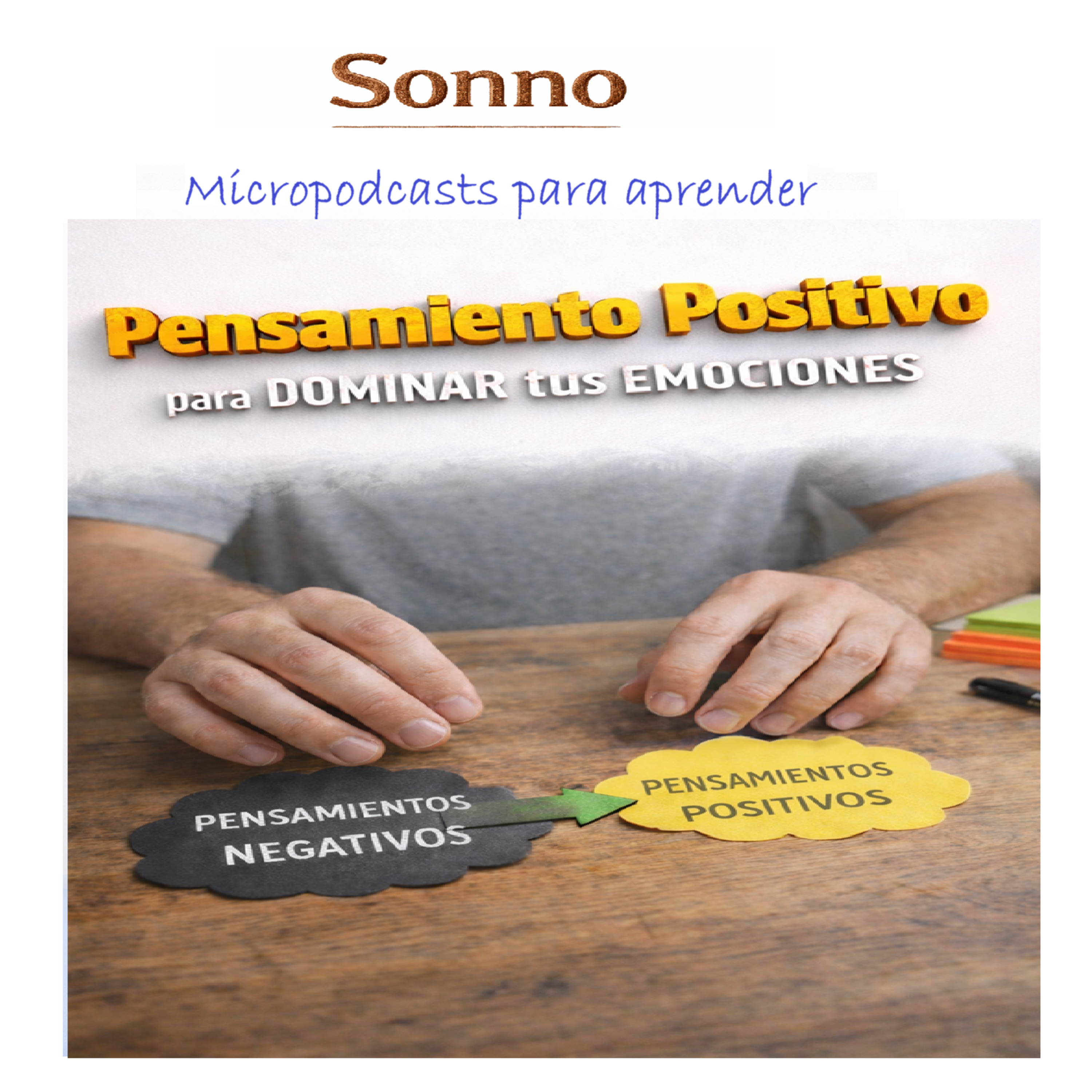 #0520 | Pensamiento positivo para manejar tus emociones | Inteligencia Emocional | Mentalidad episode artwork
