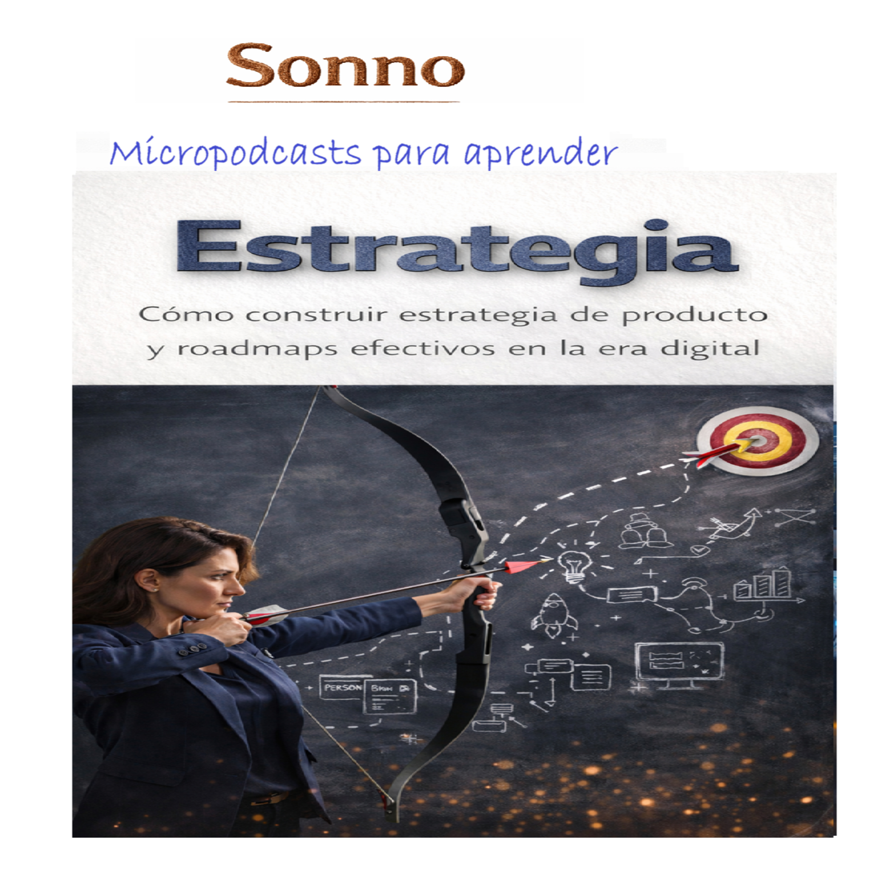 #0544 | Estrategia. Cómo construir estrategia de producto y roadmaps efectivos en la era digital episode artwork