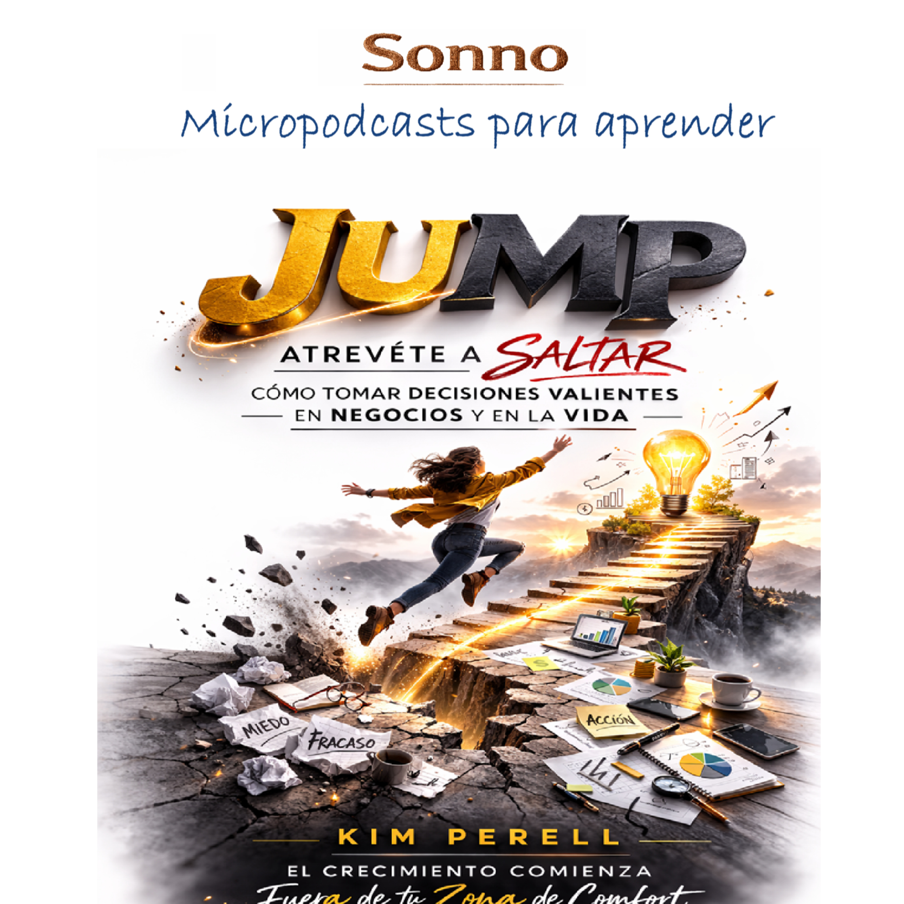 #0557 | Jump Atreverse a saltar: cómo tomar decisiones valientes en negocios y en la vida — Kim Perell | Emprendimiento | Toma de Decisiones episode artwork