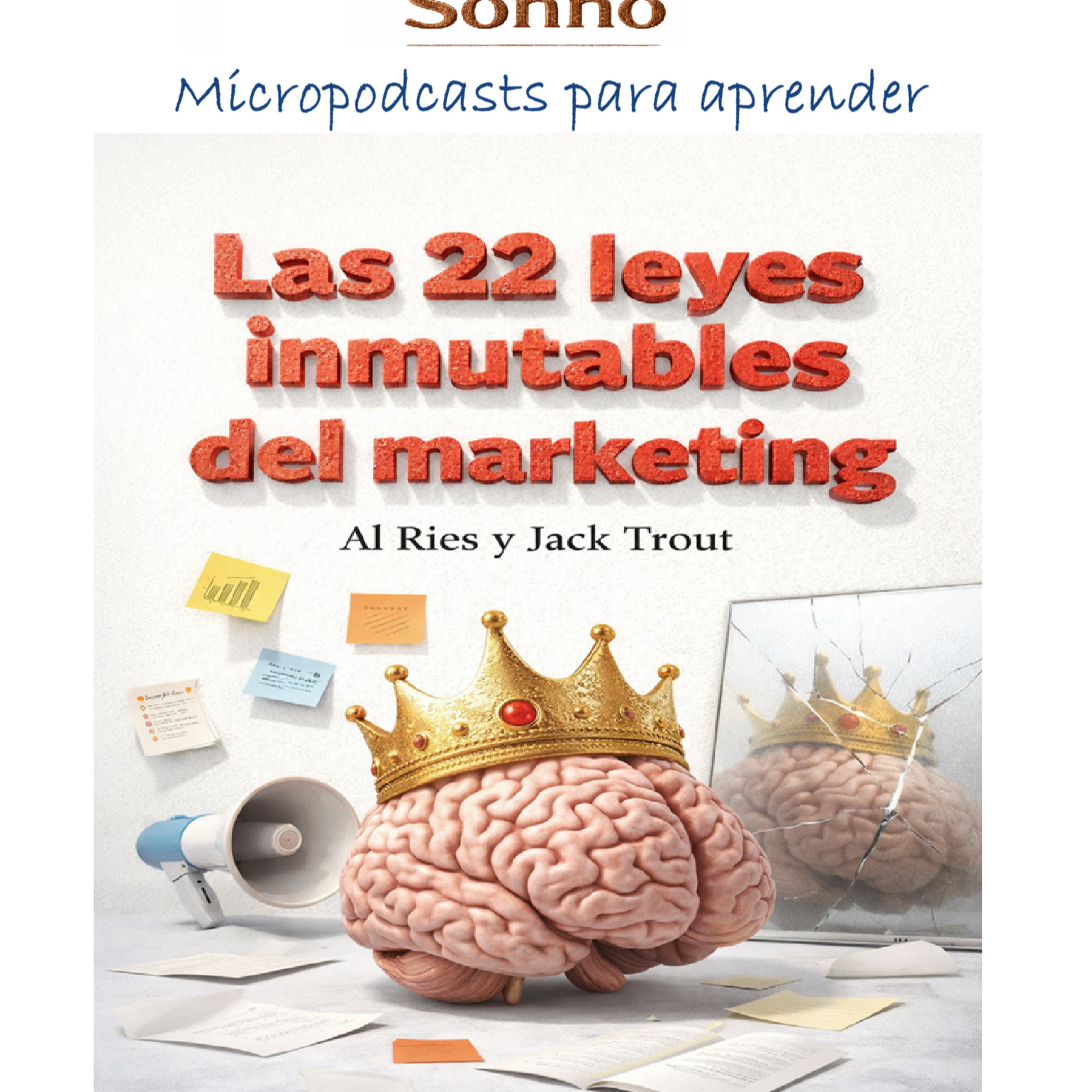 #0565 |Las 22 leyes inmutables del marketing. Por qué la percepción gana a la realidad y las marcas fuertes dominan la mente del mercado episode artwork
