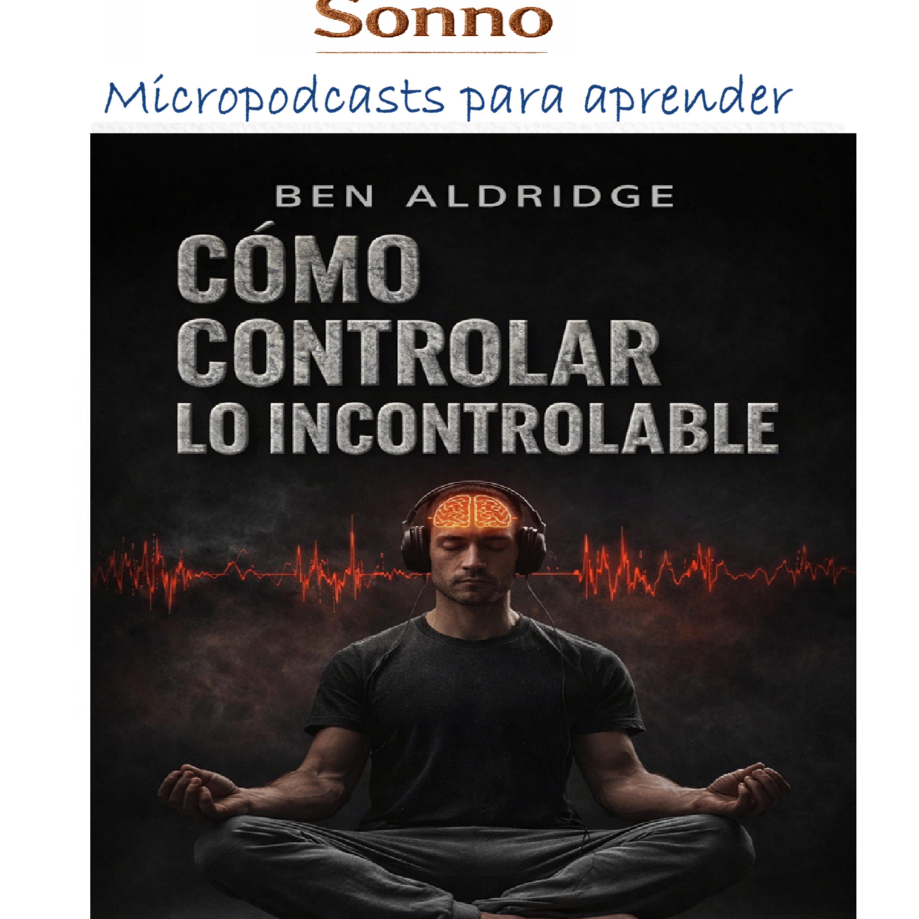 #0610 | Cómo controlar lo incontrolable episode artwork
