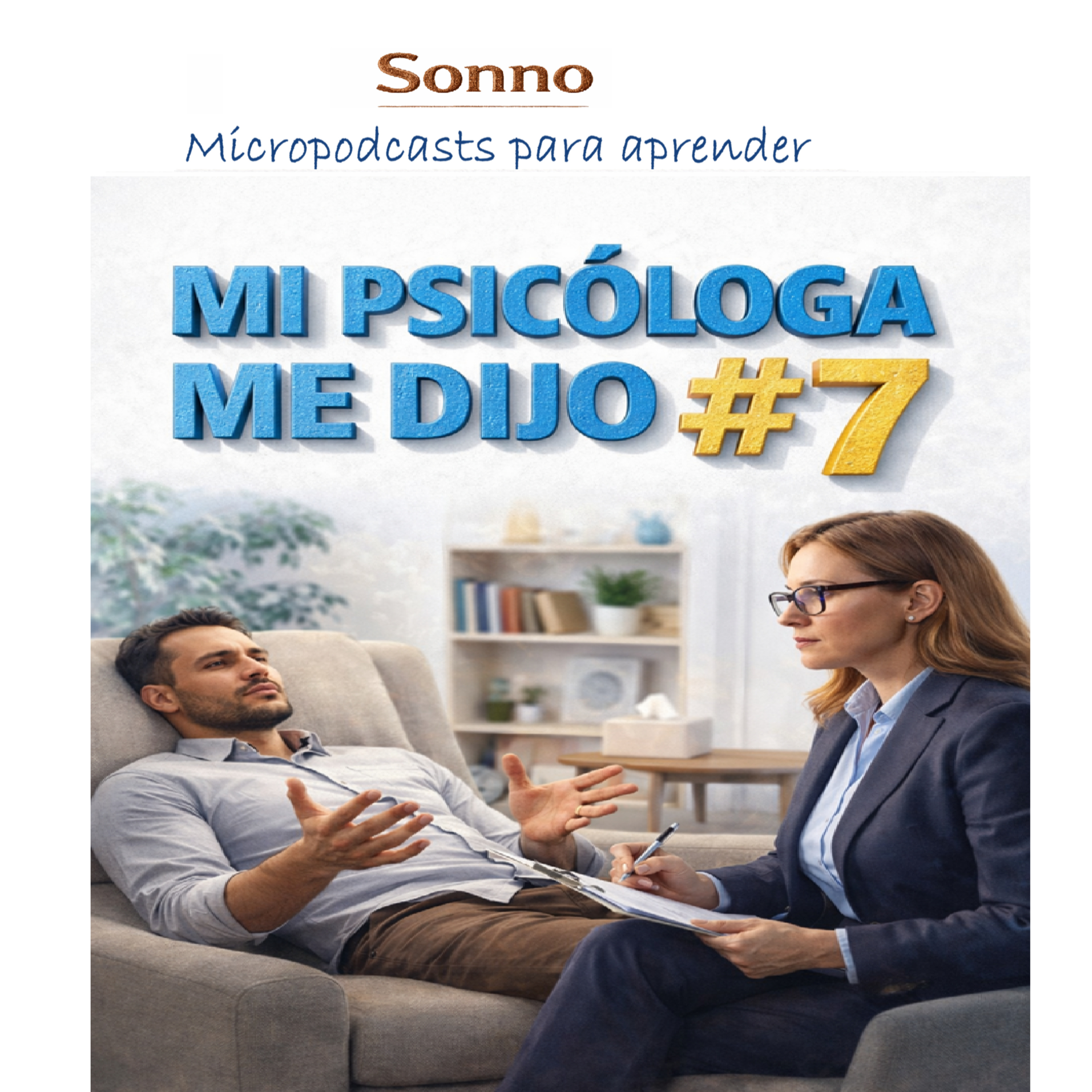  #0642 | Mi psicologa me dijo #7 — Lena Soto | Psicología | Bienestar Emocional episode artwork