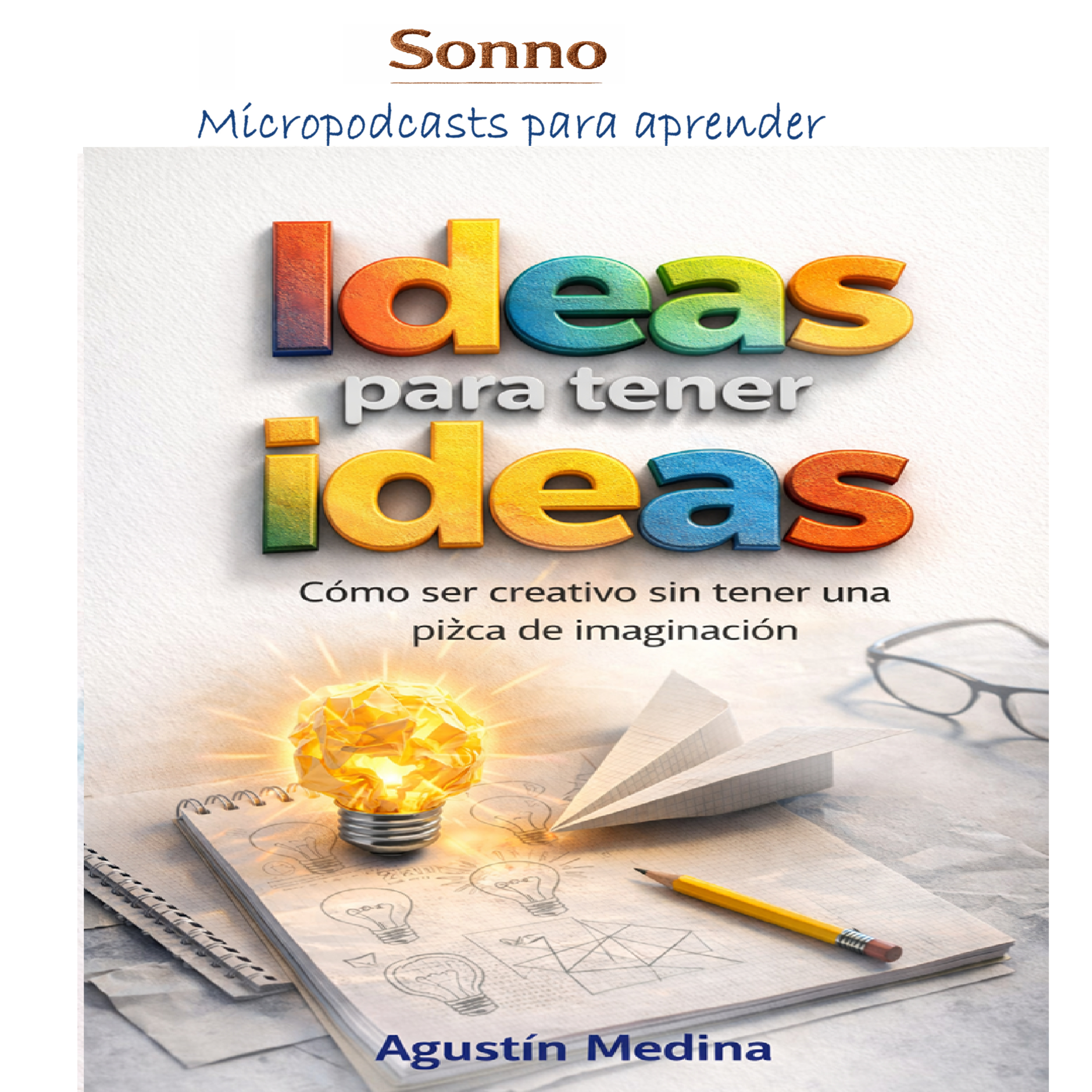 #0673 | Ideas para tener ideas episode artwork