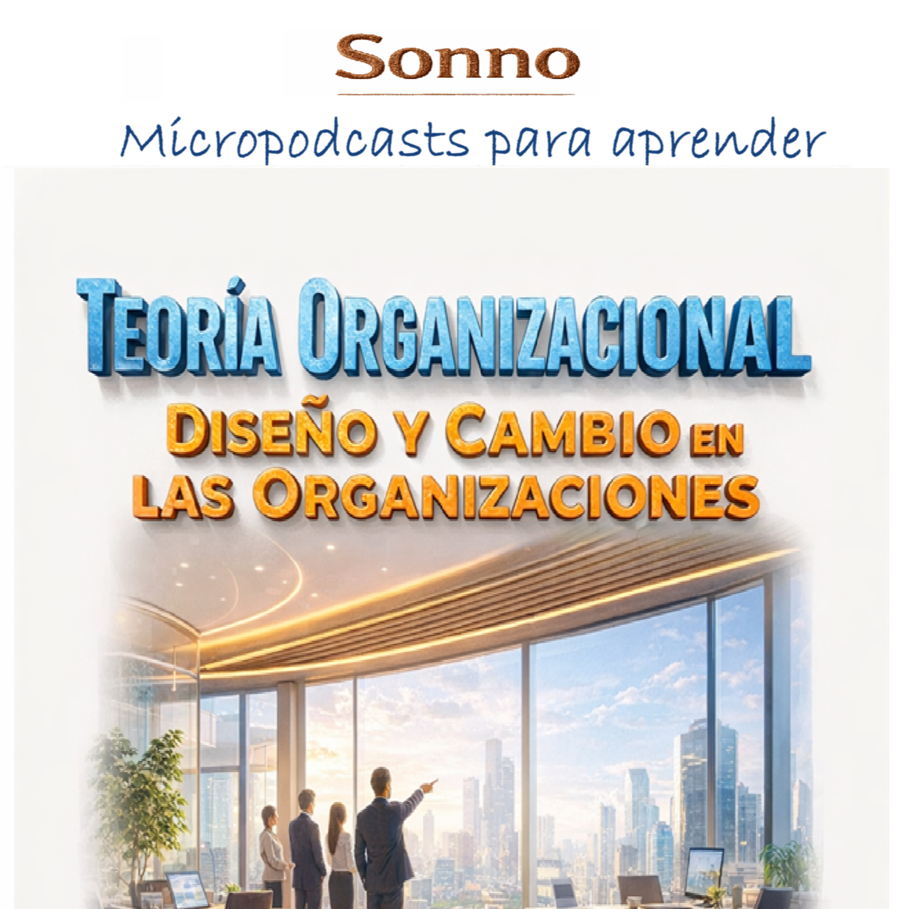  #0684 | Teoría organizacional | Gestión Empresarial | Organizaciones episode artwork