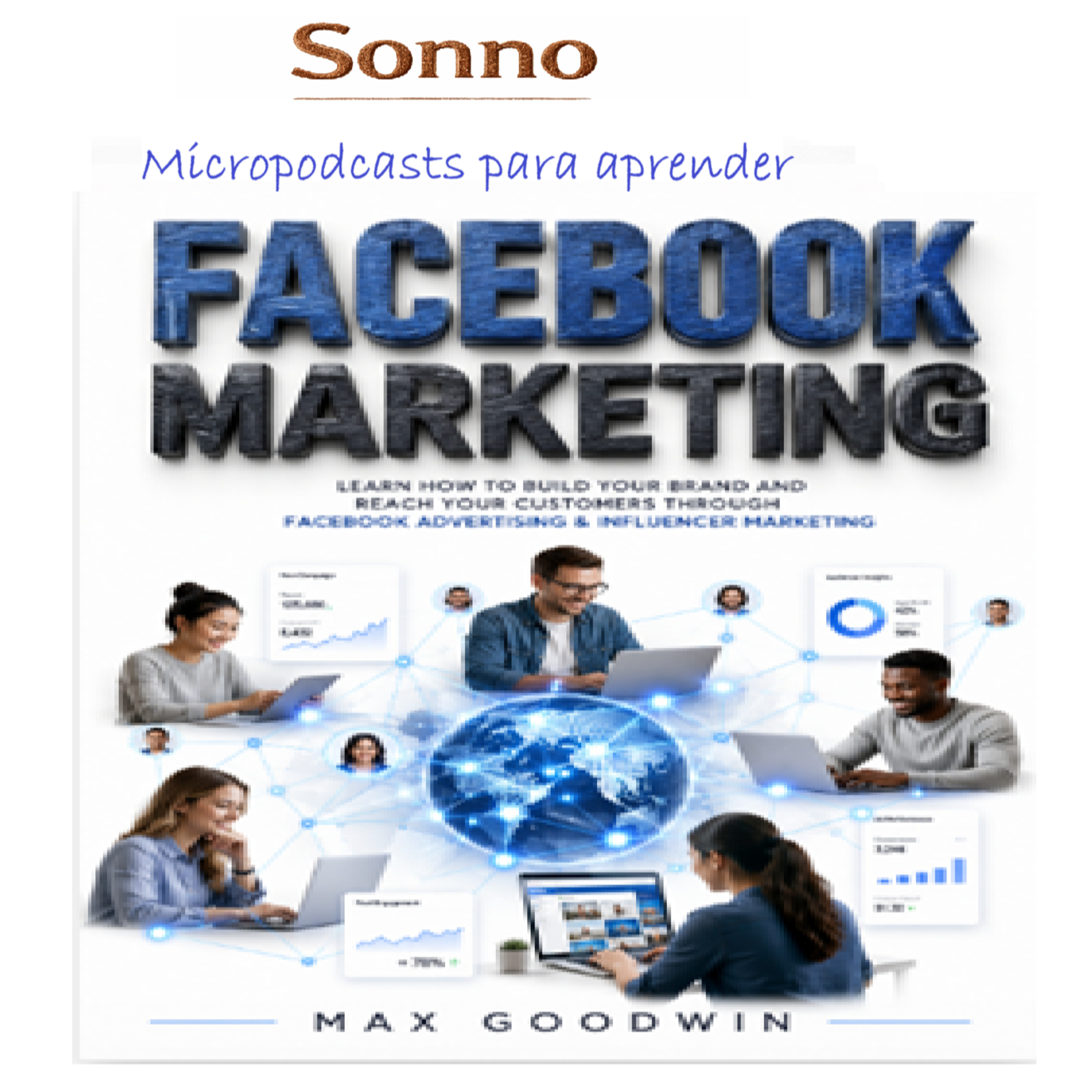 #0545 | Marketing en Facebook. Cómo construir marca, atraer clientes y vender usando publicidad y contenidos | Marketing | Estrategia Comercial episode artwork