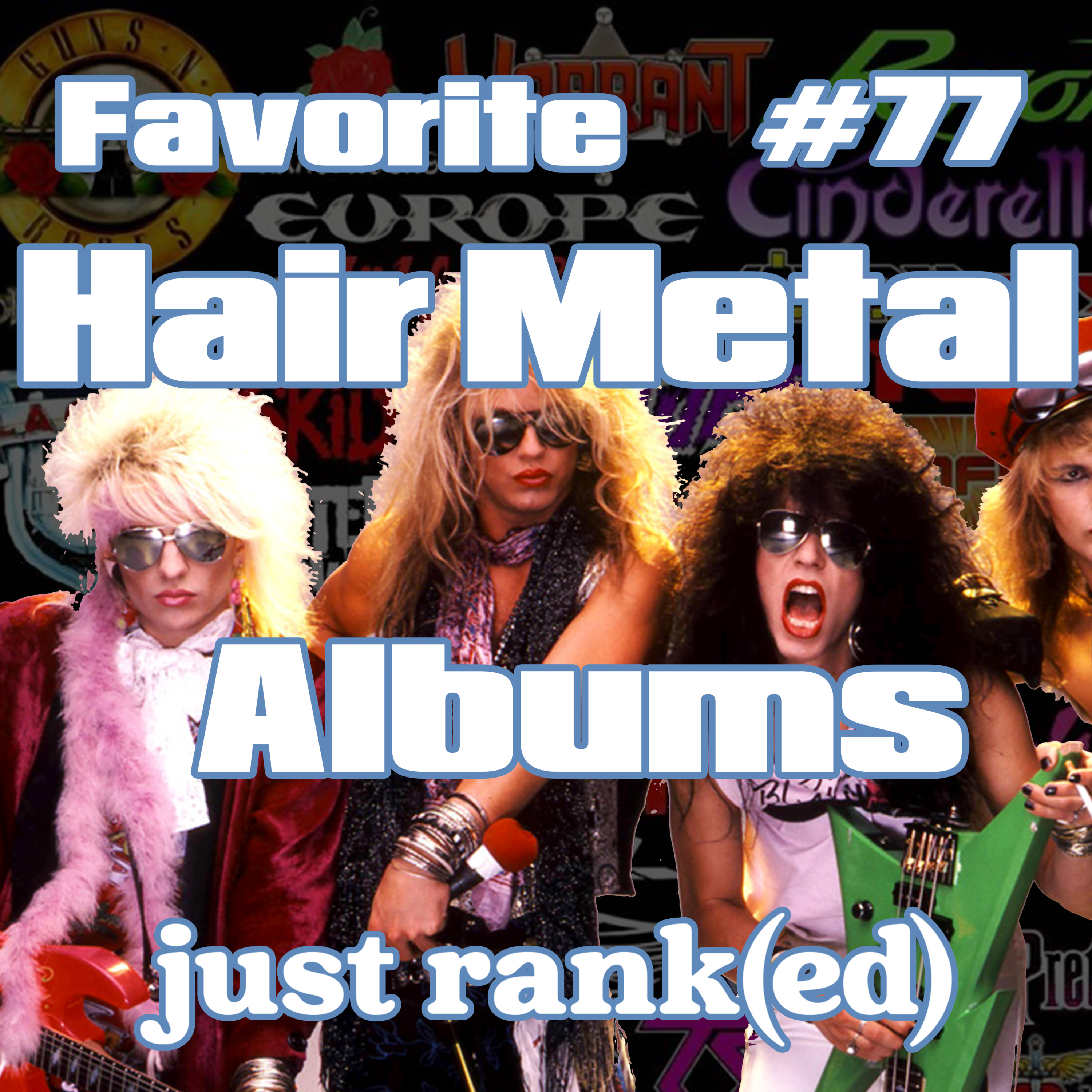The BEST Hair Metal ALBUMS! episode artwork
