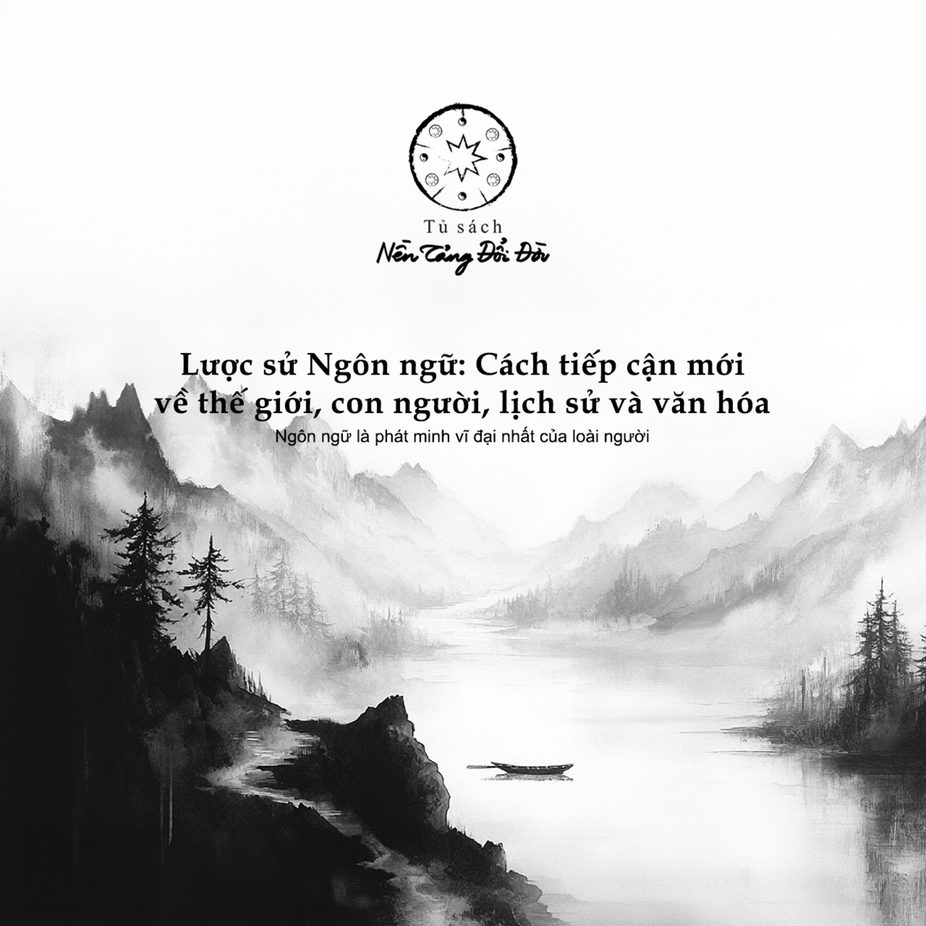 Ngôn ngữ là phát minh vĩ đại nhất của loài người