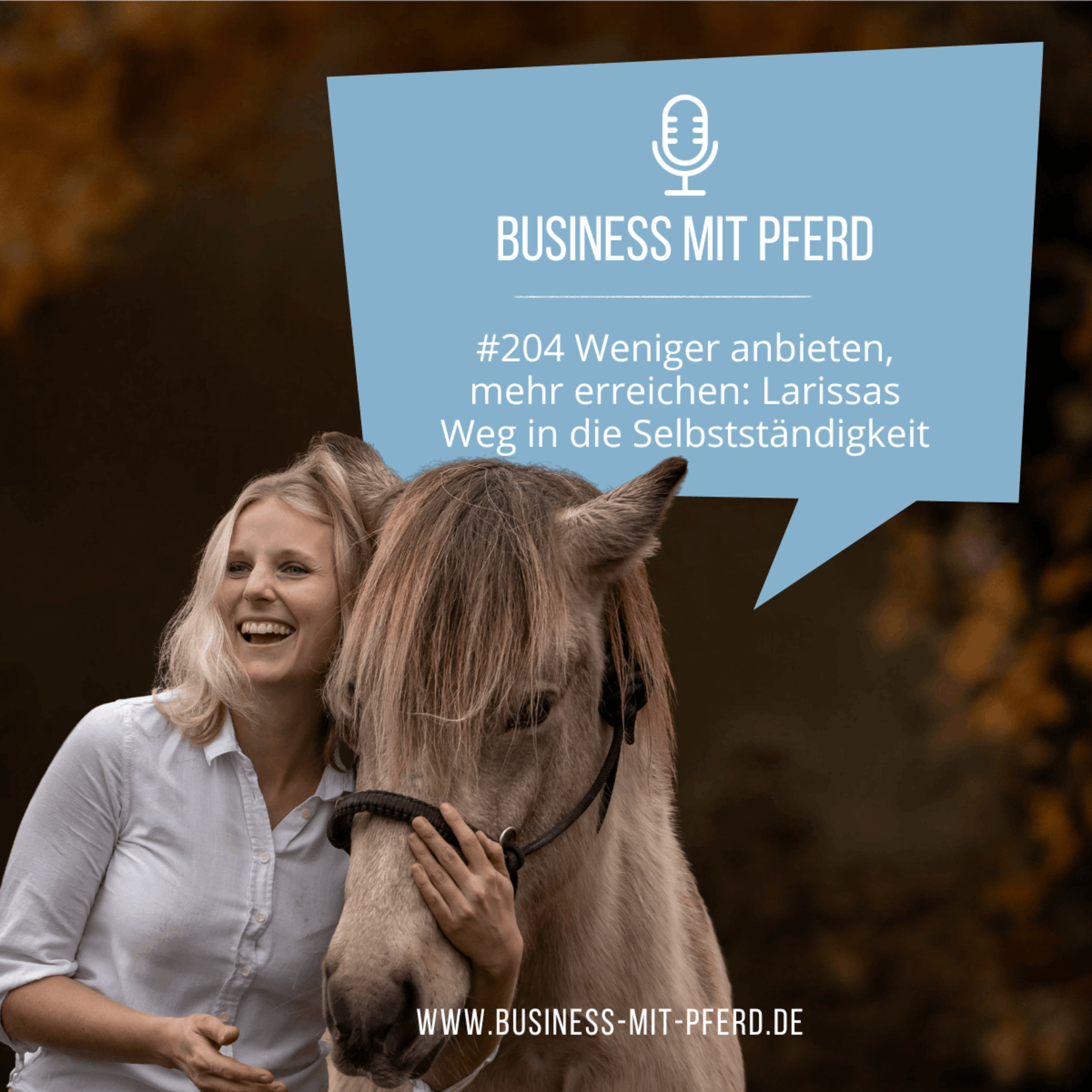 #204 Weniger anbieten, mehr erreichen: Larissas Weg in die Selbstständigkeit episode artwork