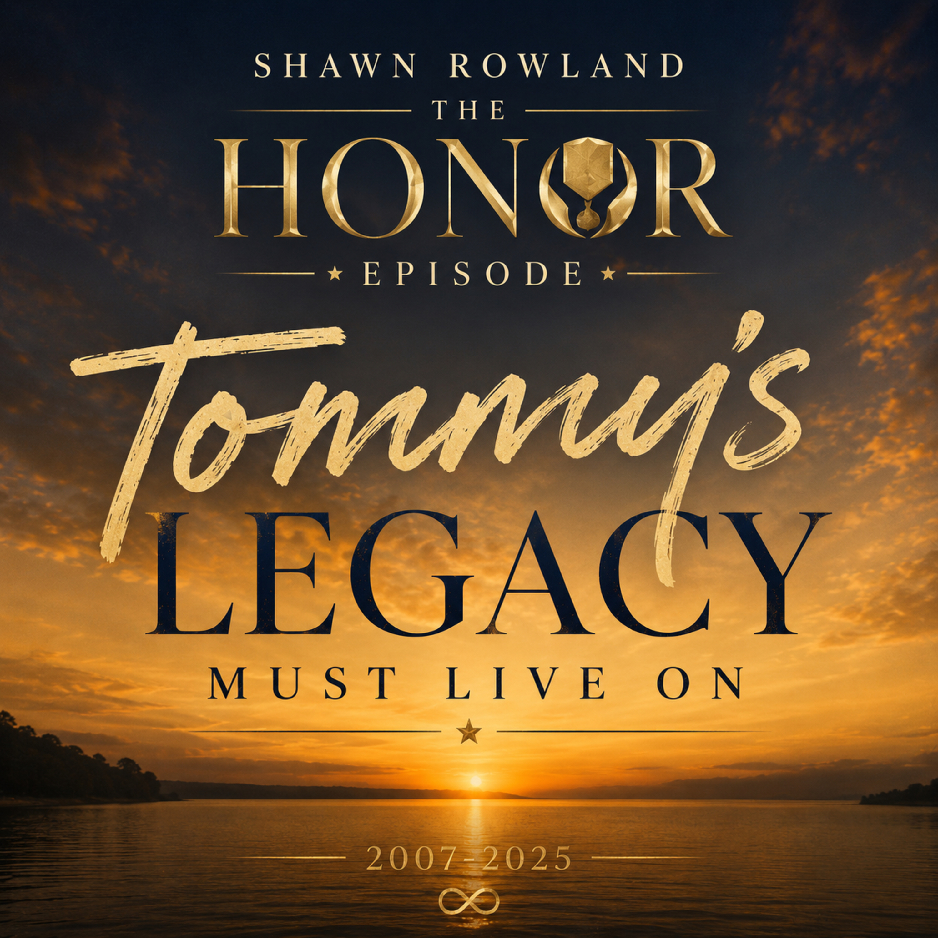 Tommy’s Legacy Must Live On | The Honor Episode episode artwork