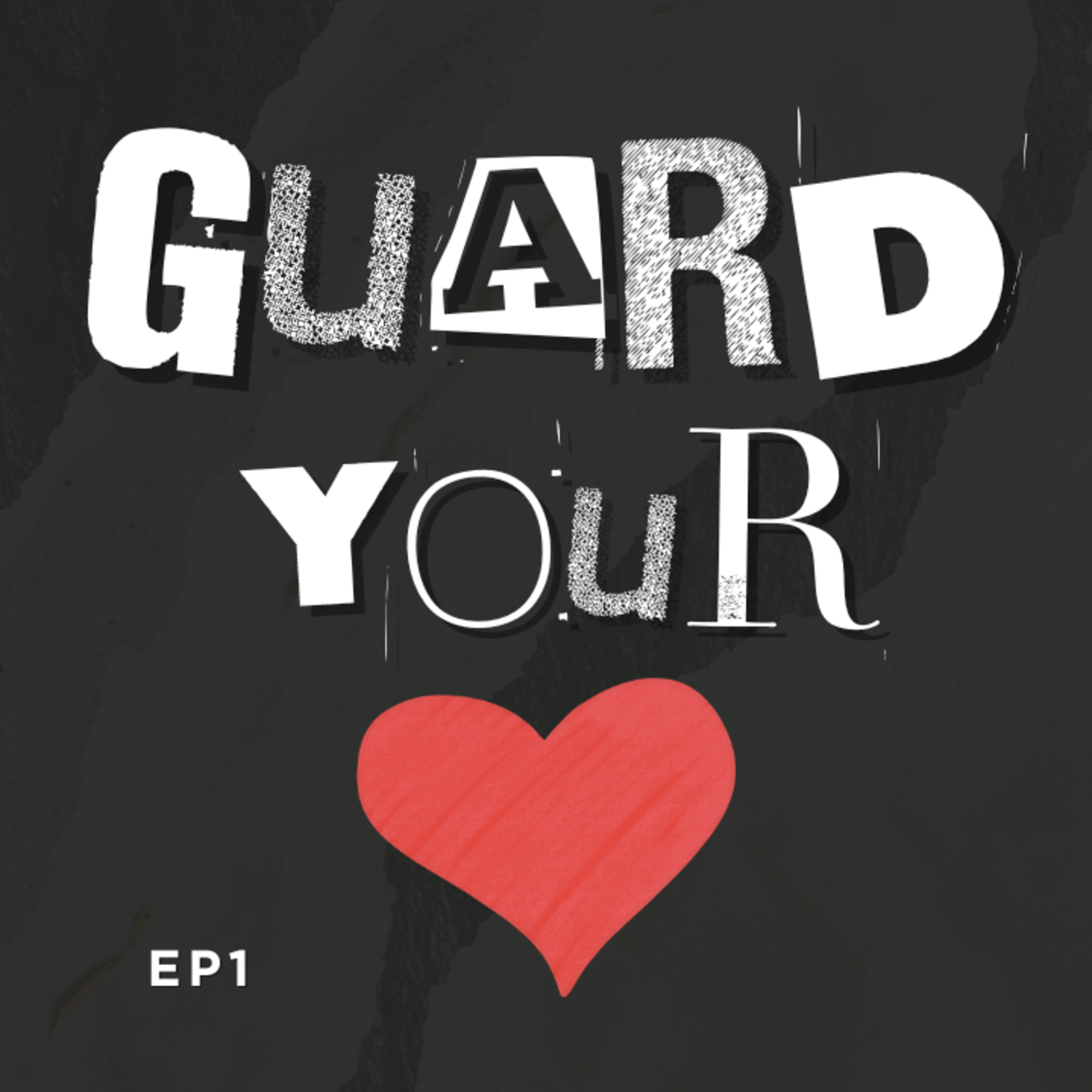 Emotional Boundaries | WFC Guard Your Heart Mini-Series EP1 episode artwork