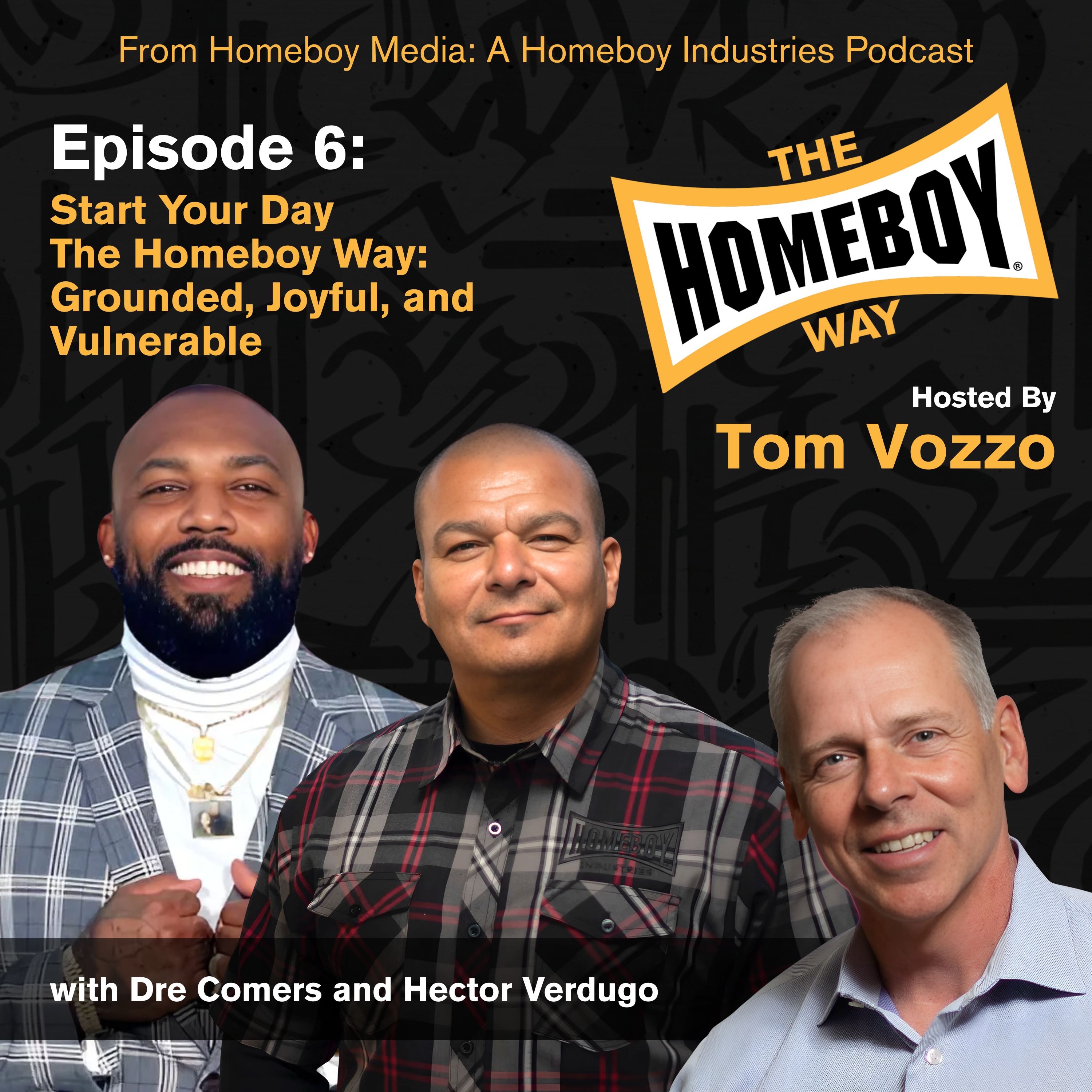 Start Your Day The Homeboy Way: Grounded, Joyful, and Vulnerable