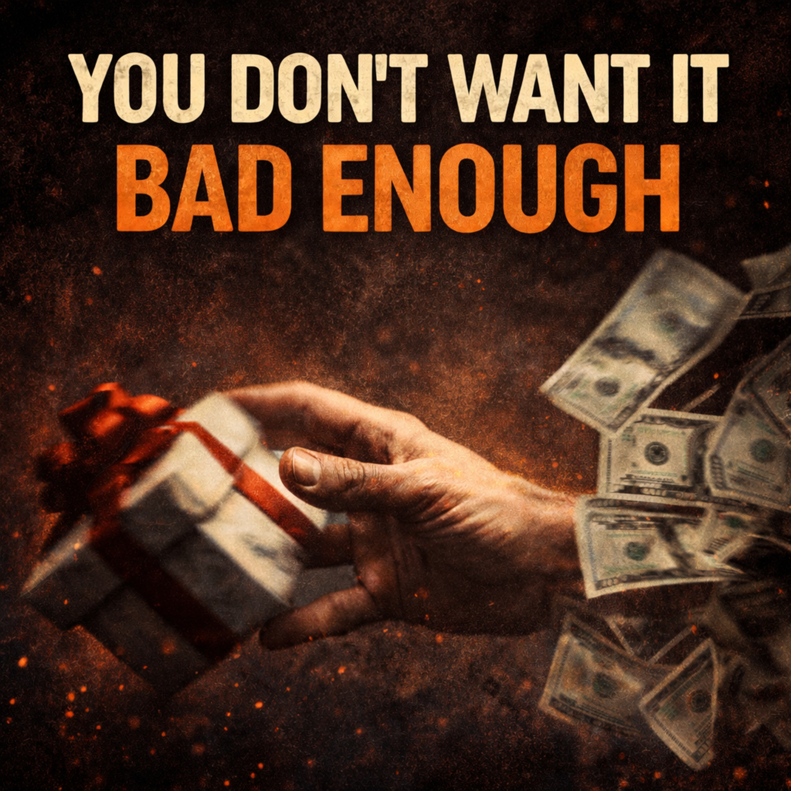 Episode 16: You Don't Want it Bad Enough episode artwork