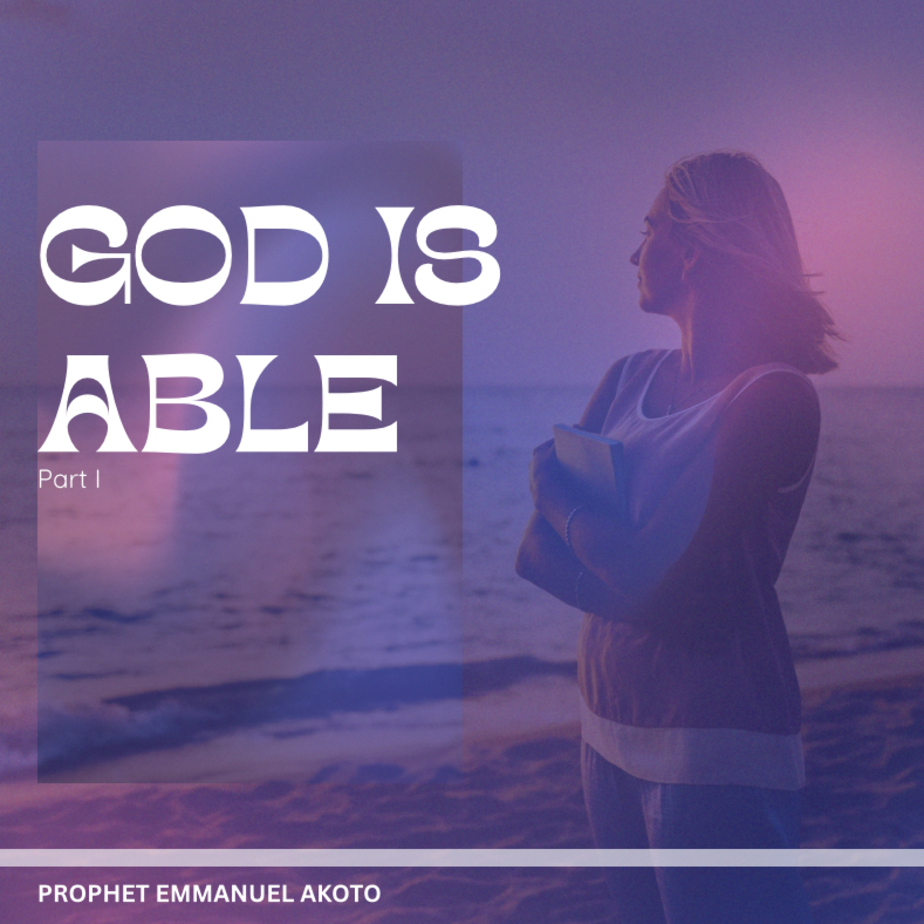 GOD IS ABLE PART I episode artwork