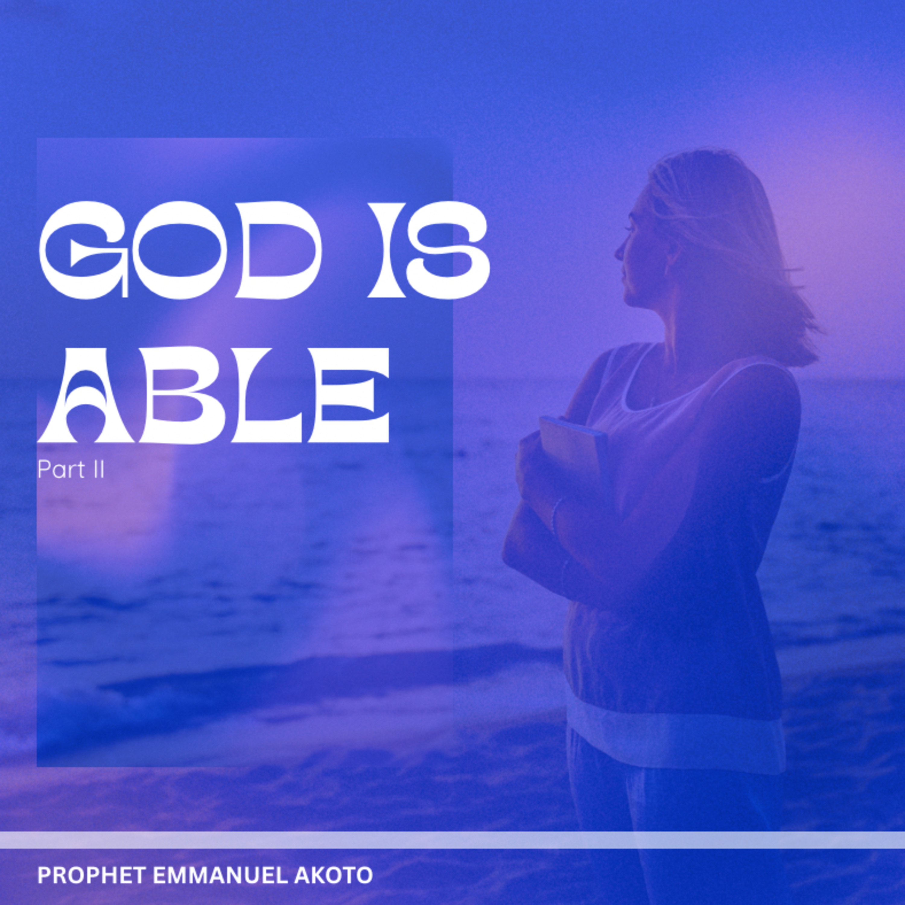GOD IS ABLE PART II  episode artwork