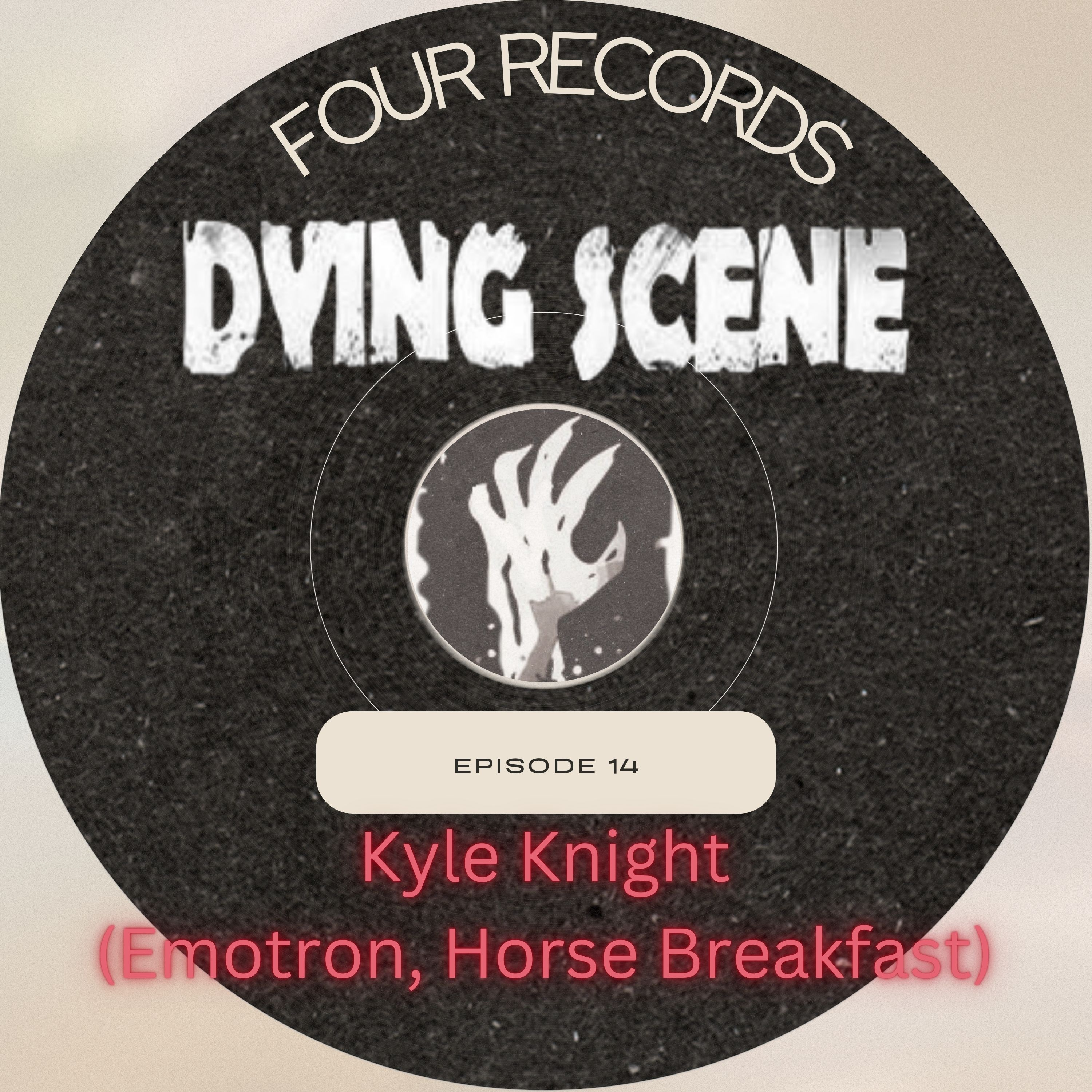 Episode 14 - Kyle Knight (Emotron, Horse Breakfast) episode artwork