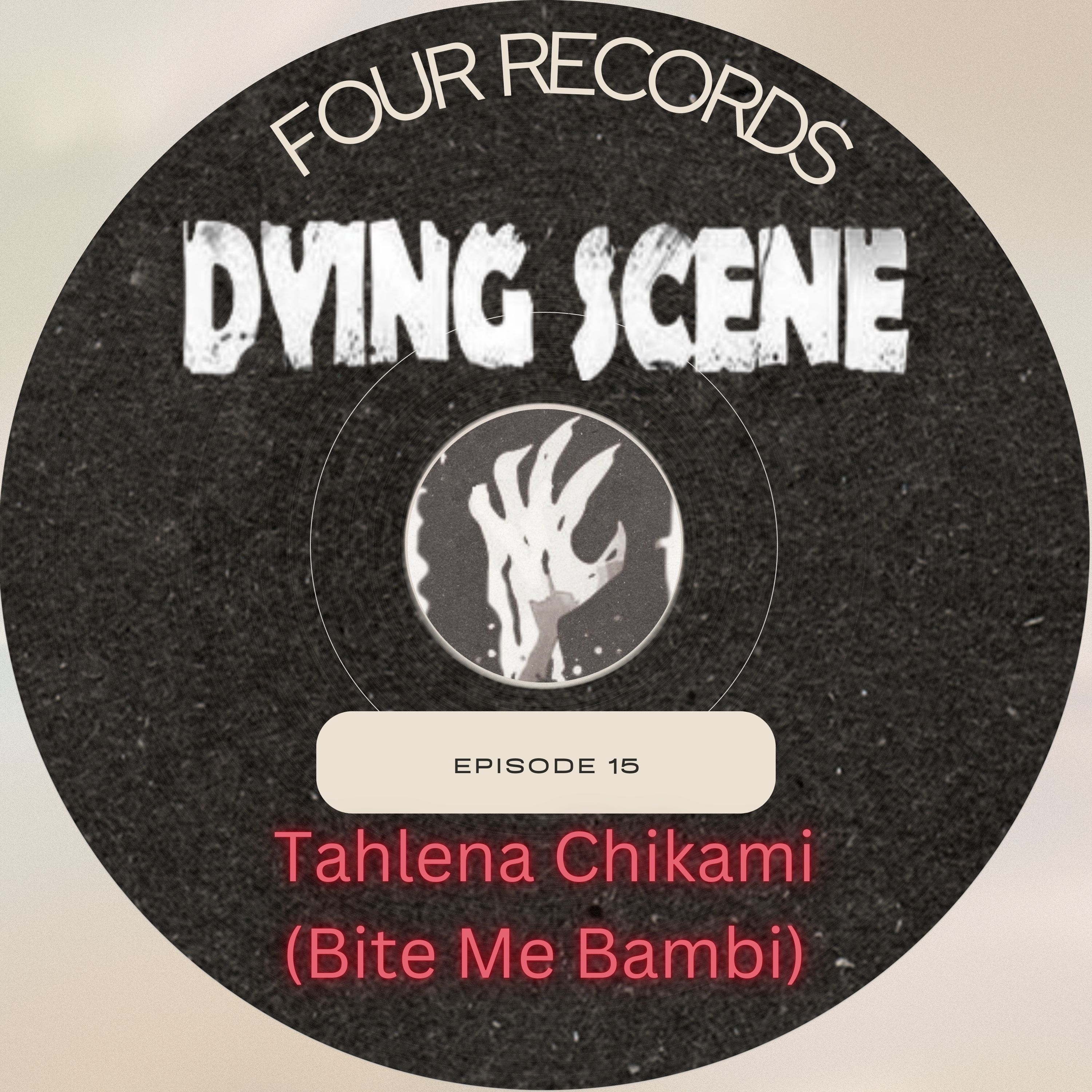 Episode 15 - Tahlena Chikami (Bite Me Bambi) episode artwork