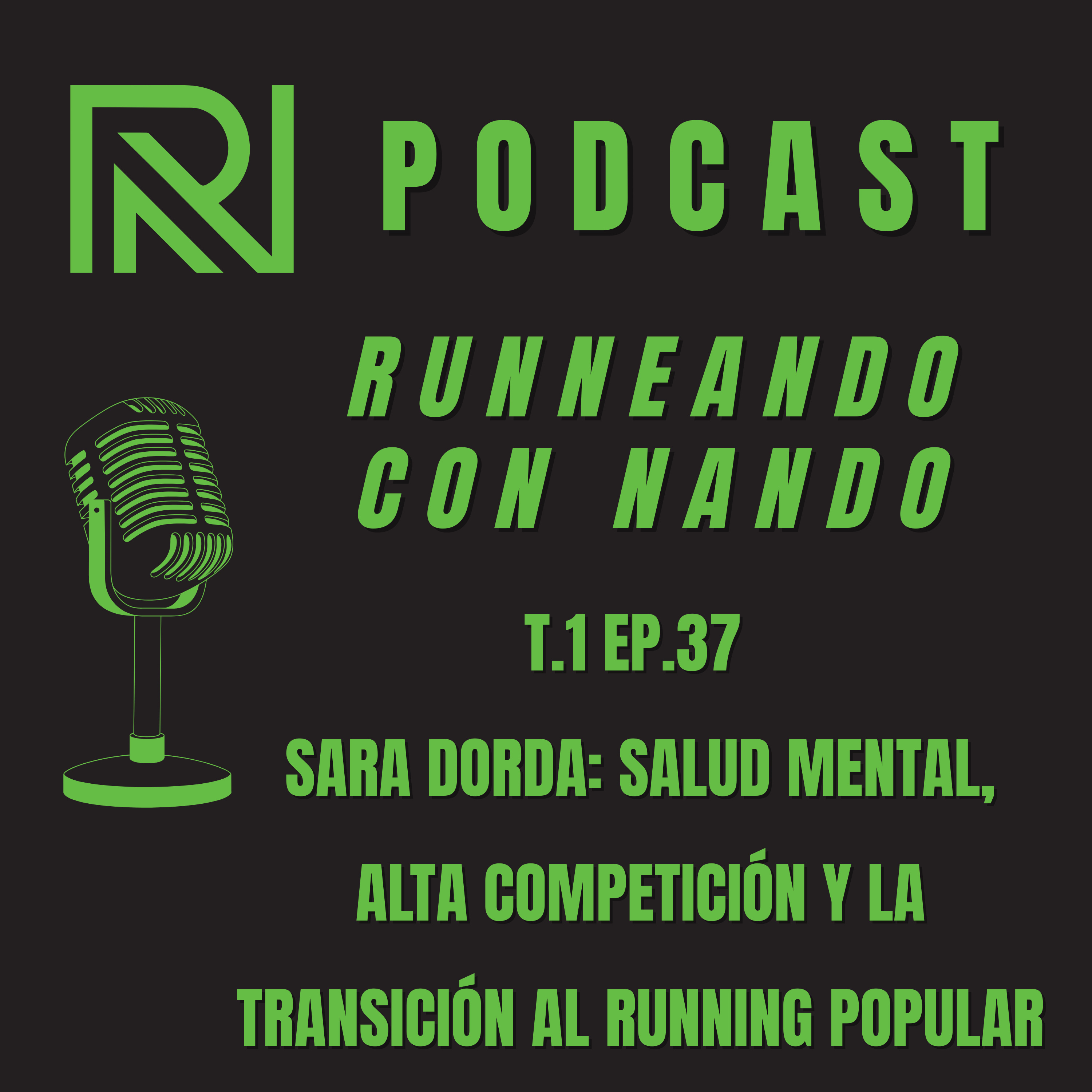 #37 Sara Dorda: El precio de ser Campeona de España y la importancia de la Salud Mental en el Running episode artwork
