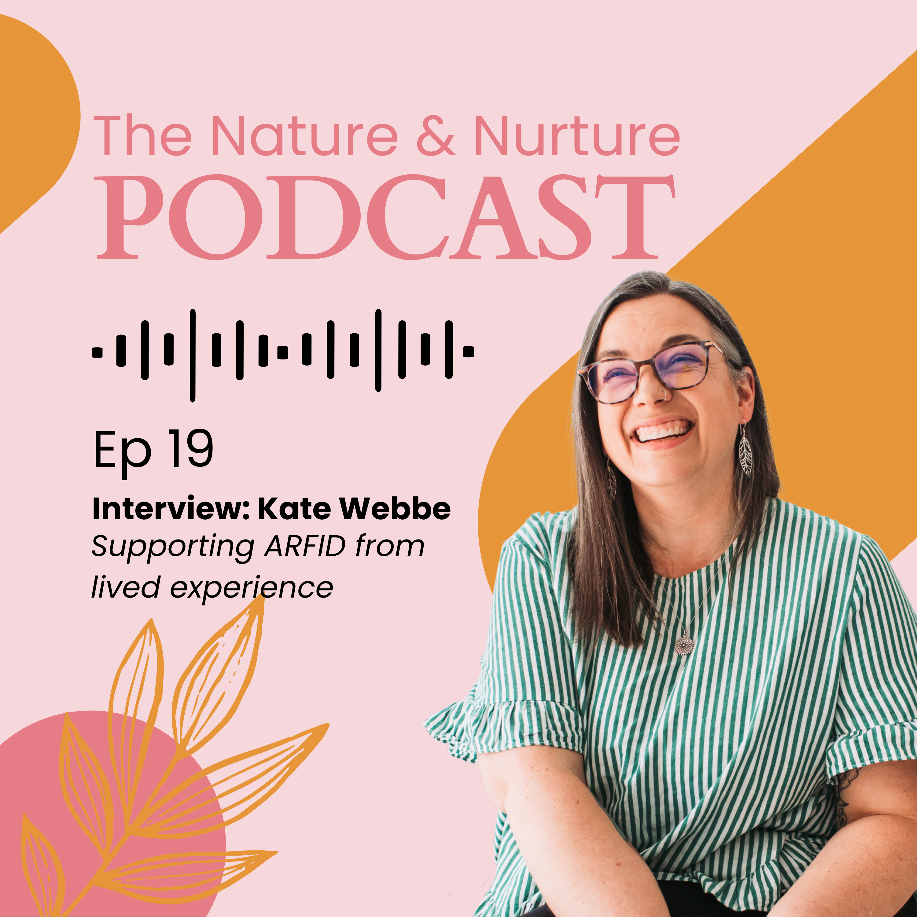 Ep 19: Interview with Kate Webbe ~ supporting ARFID from lived experience and nutritionist perspective episode artwork
