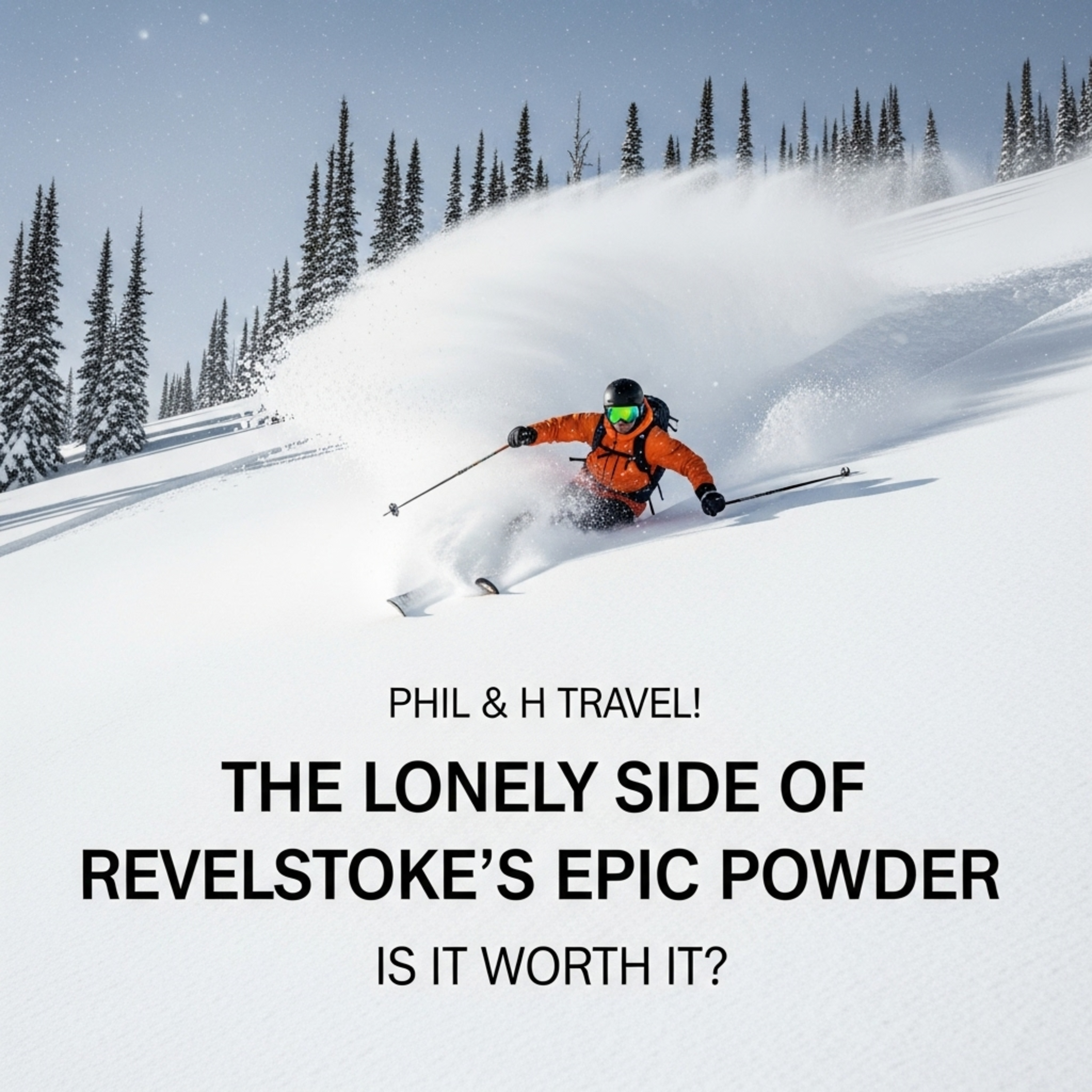 The Lonely Side of Revelstoke's Epic Powder episode artwork