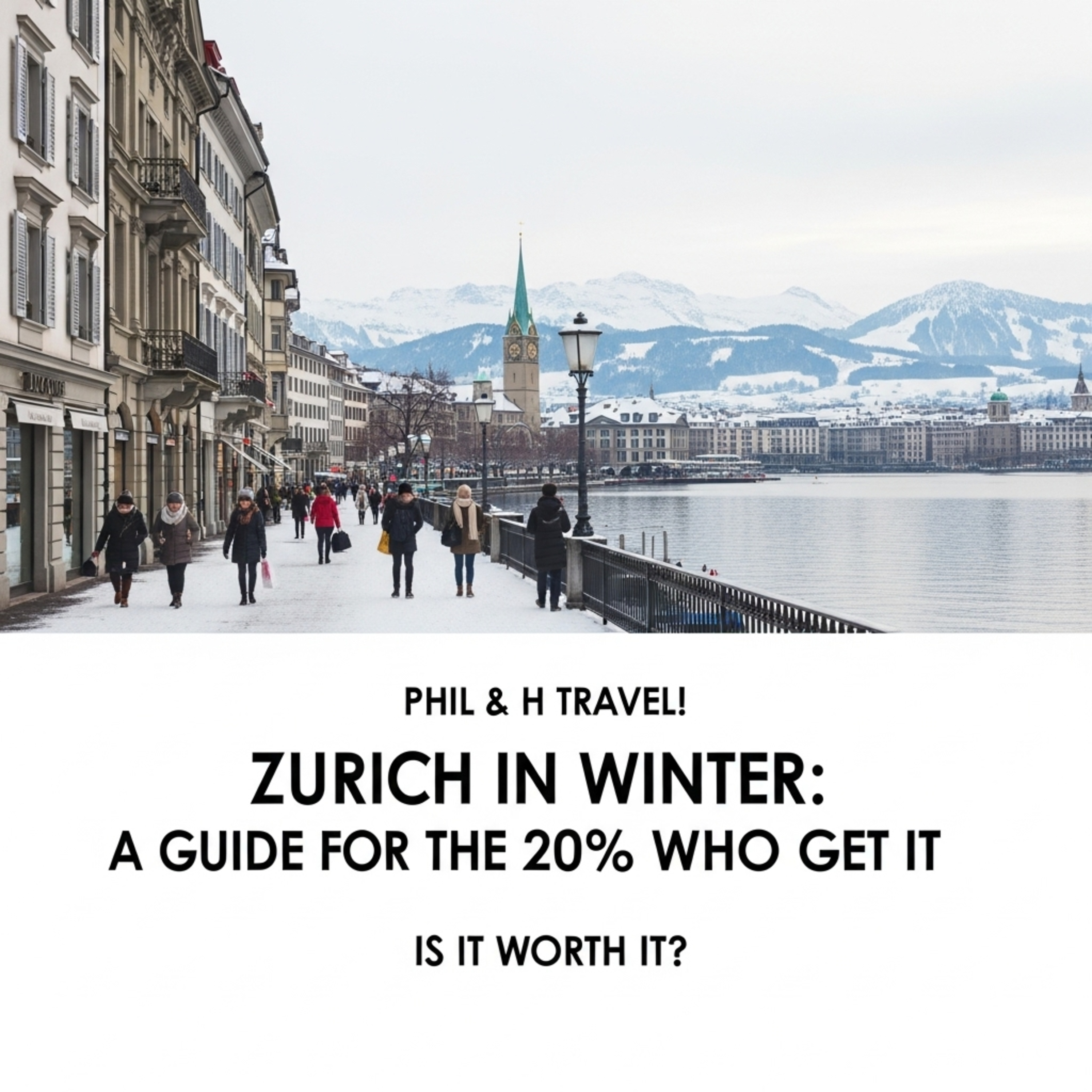 Zurich in Winter: A Guide for the 20% Who Get It episode artwork