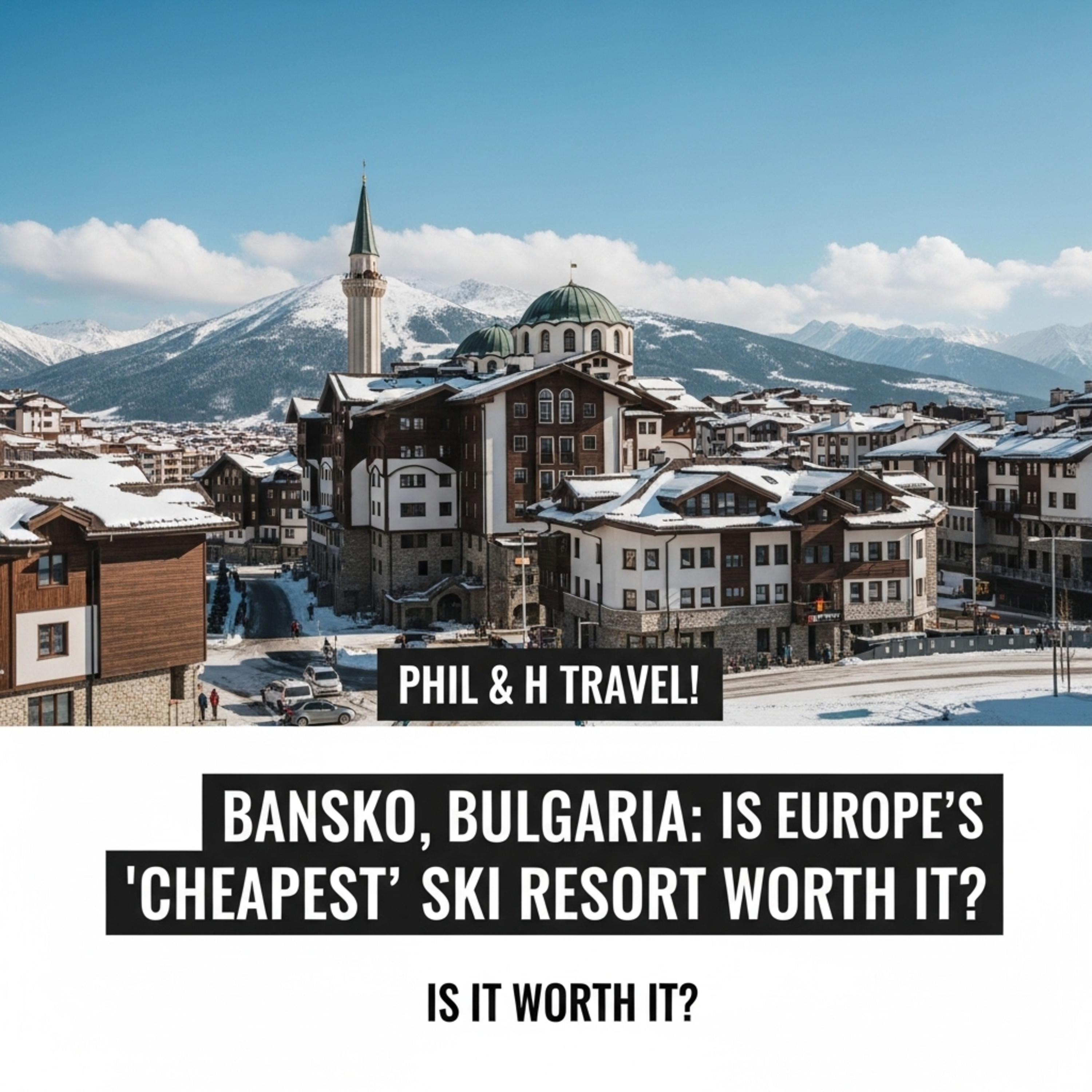 Bansko, Bulgaria: Is Europe's 'Cheapest' Ski Resort Worth It? episode artwork