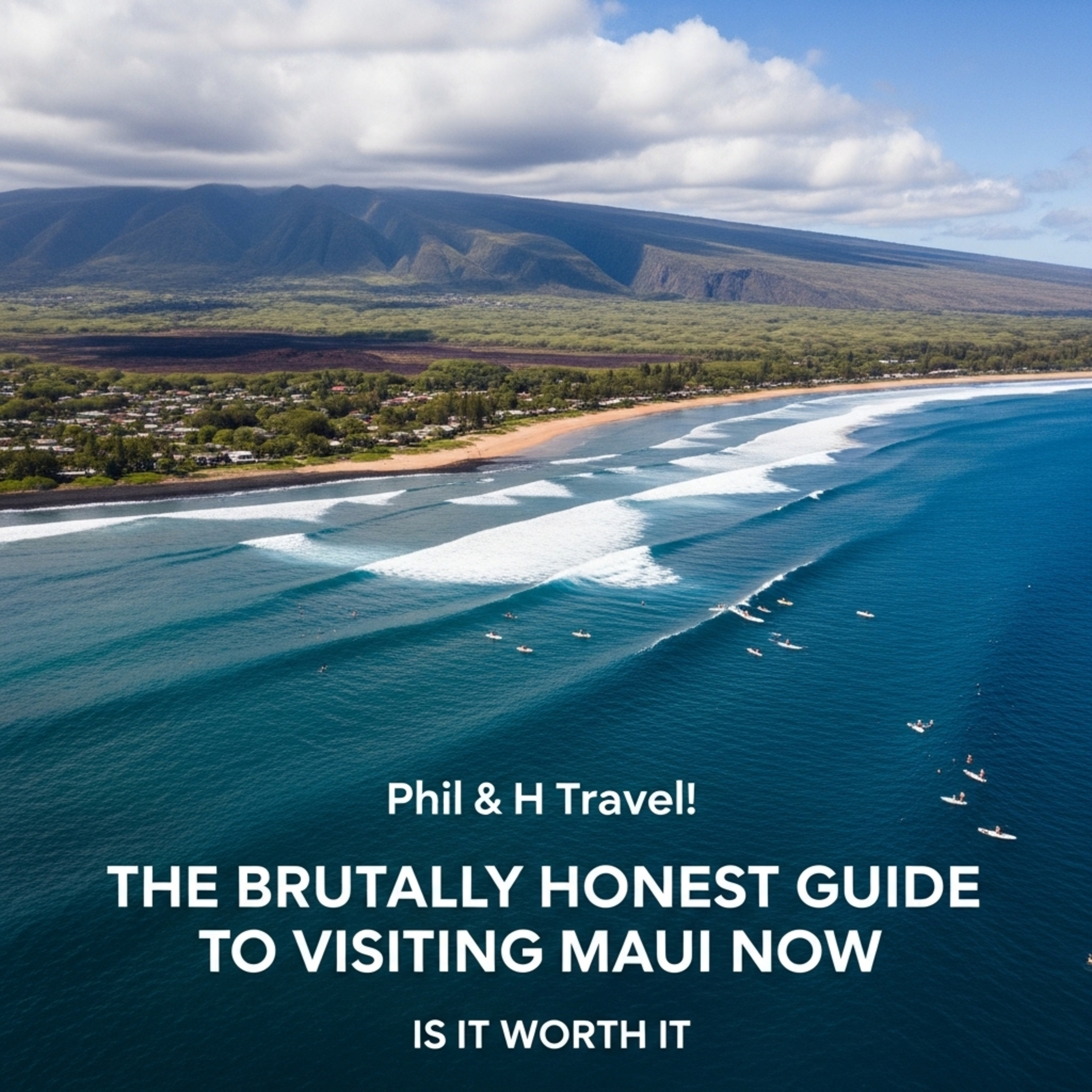 The Brutally Honest Guide to Visiting Maui Now episode artwork