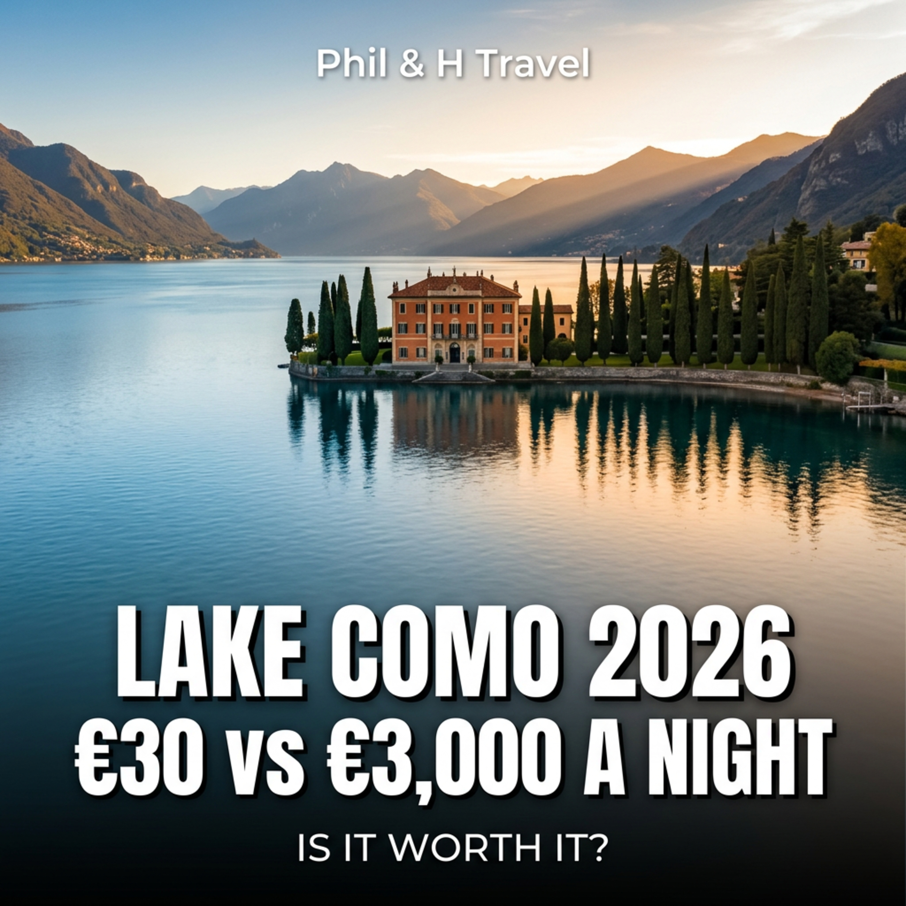 Lake Como 2026: €30 vs €3,000 a Night — Is It Worth It? episode artwork