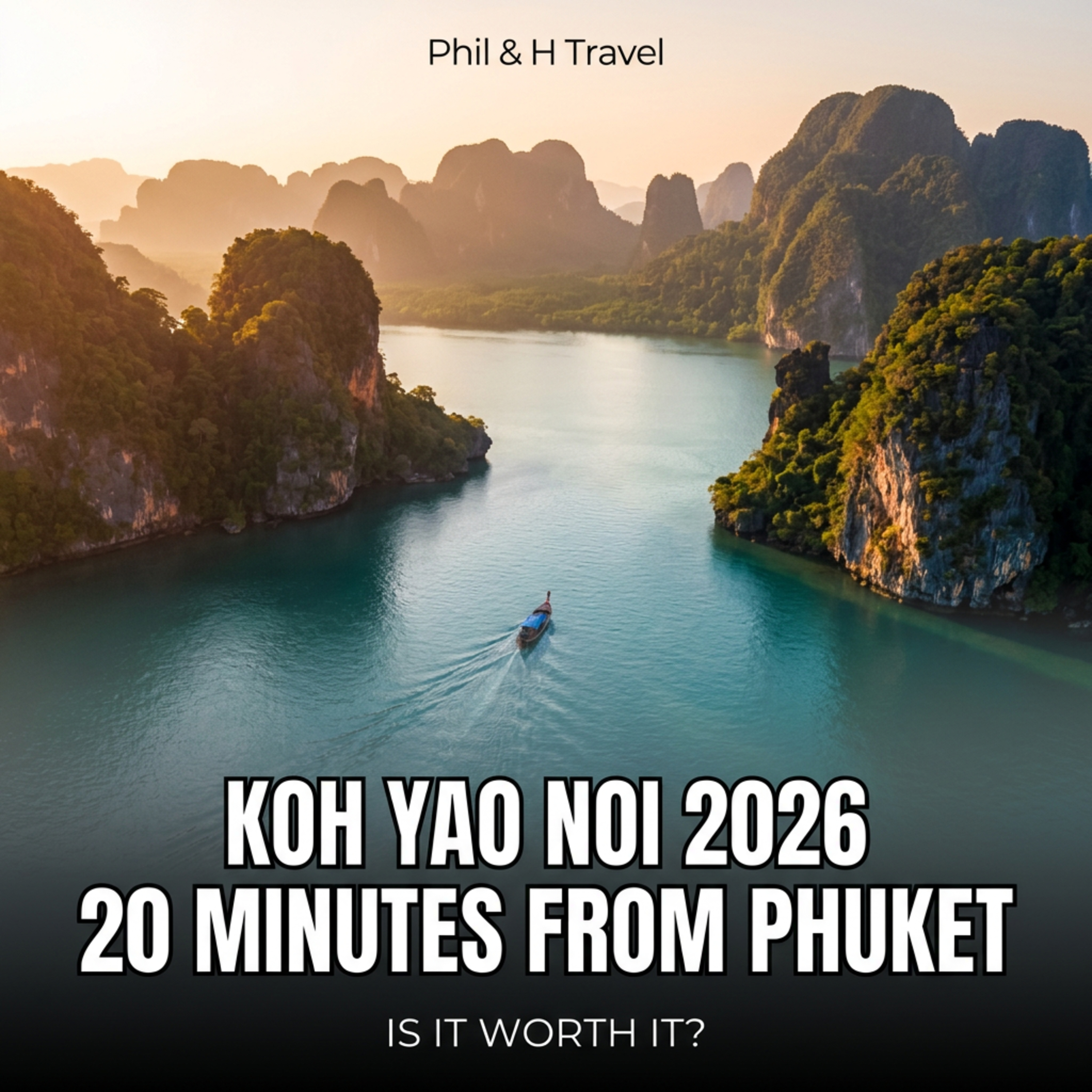 Koh Yao Noi 2026: 20 Minutes from Phuket — Is It Still Worth It? episode artwork