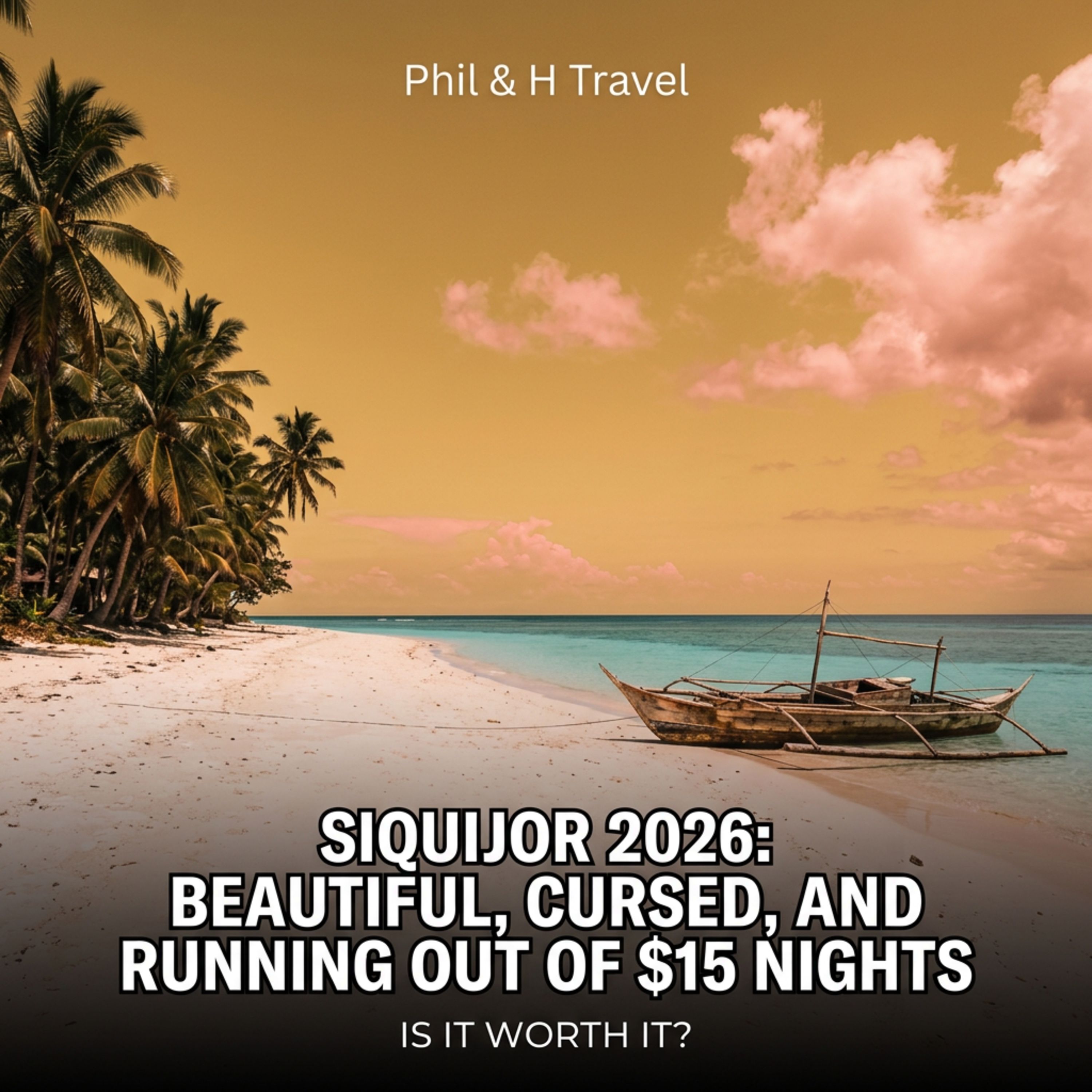 Siquijor 2026: Beautiful, Cursed, and Running Out of $15 Nights episode artwork