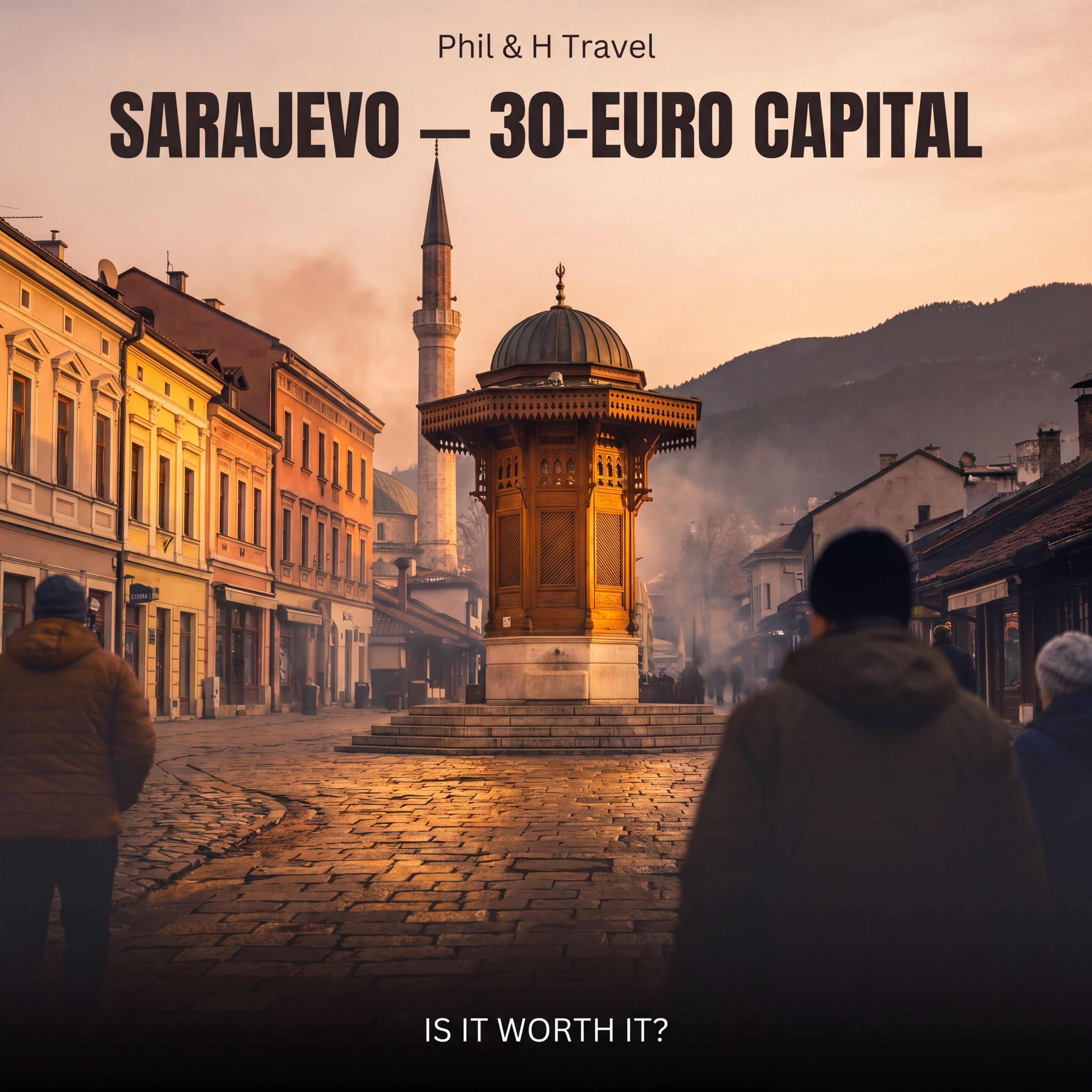 Sarajevo 2026: Europe's Last 30-Euro Capital Before the Surge episode artwork